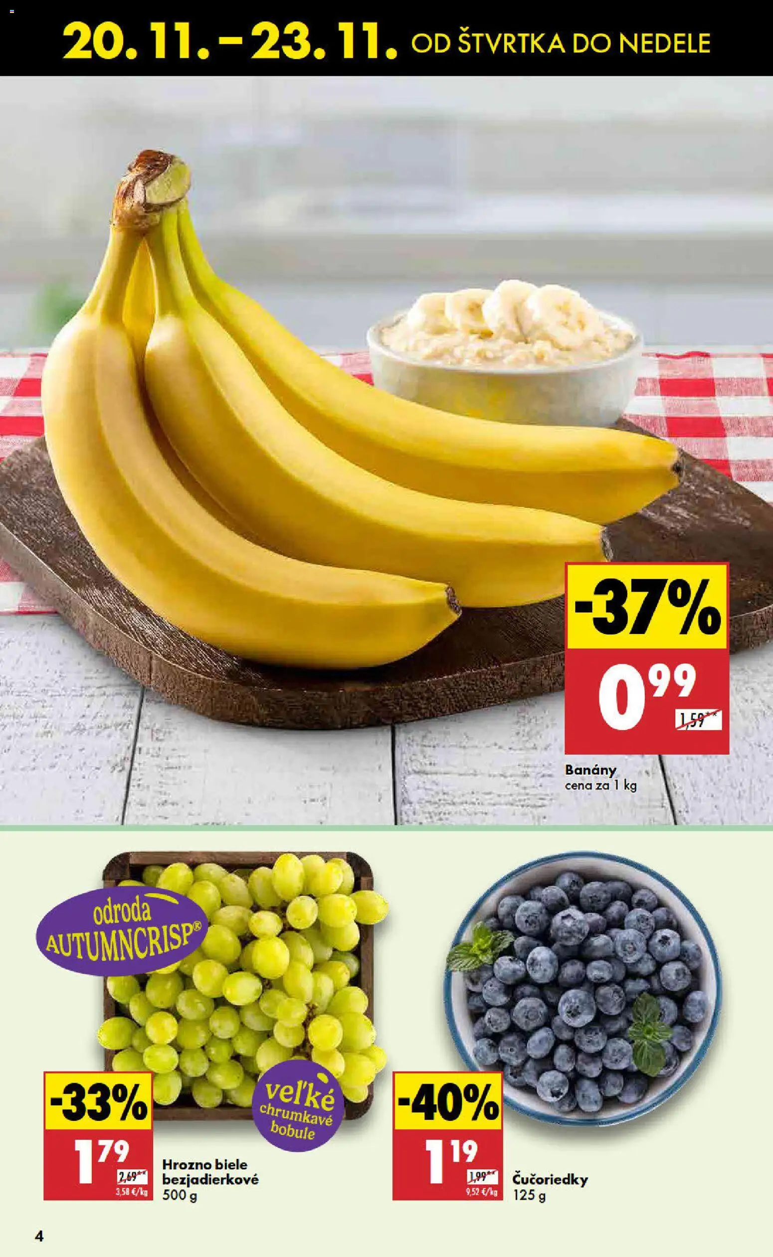 Nové Biedronka akcie – leták je platný od 20.11.2025 | Strana: 4 | Produkty: Banány, Čučoriedky, Hrozno