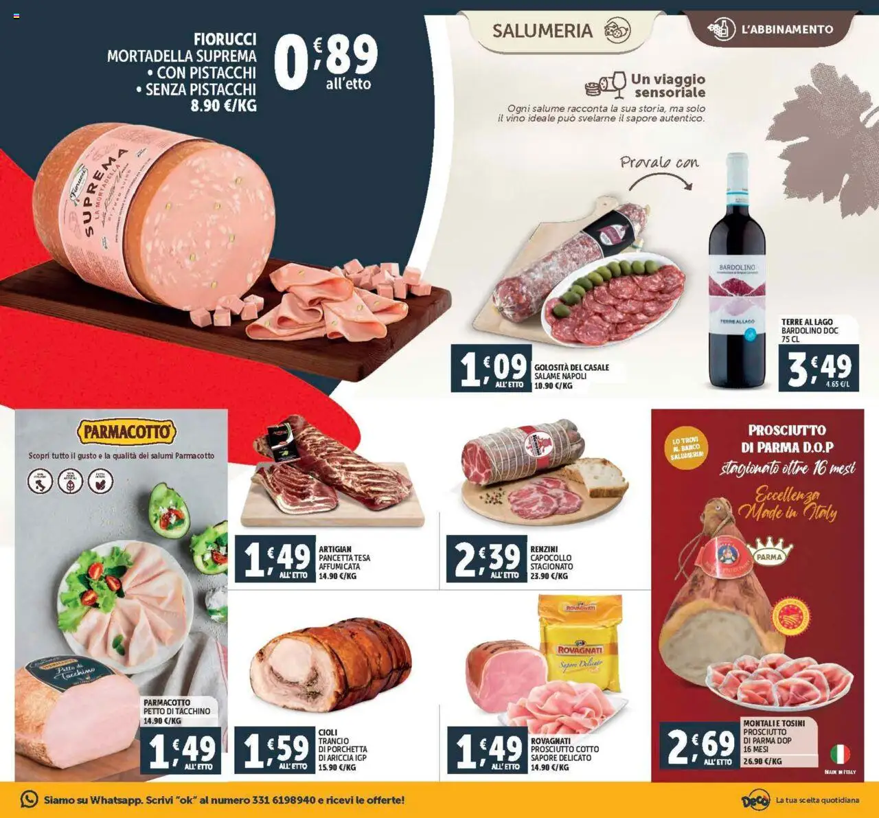 Volantino Decò del 29.07.2025 | Pagina: 3 | Prodotti: Prosciutto Cotto, Prosciutto, Mortadella, Pistacchi