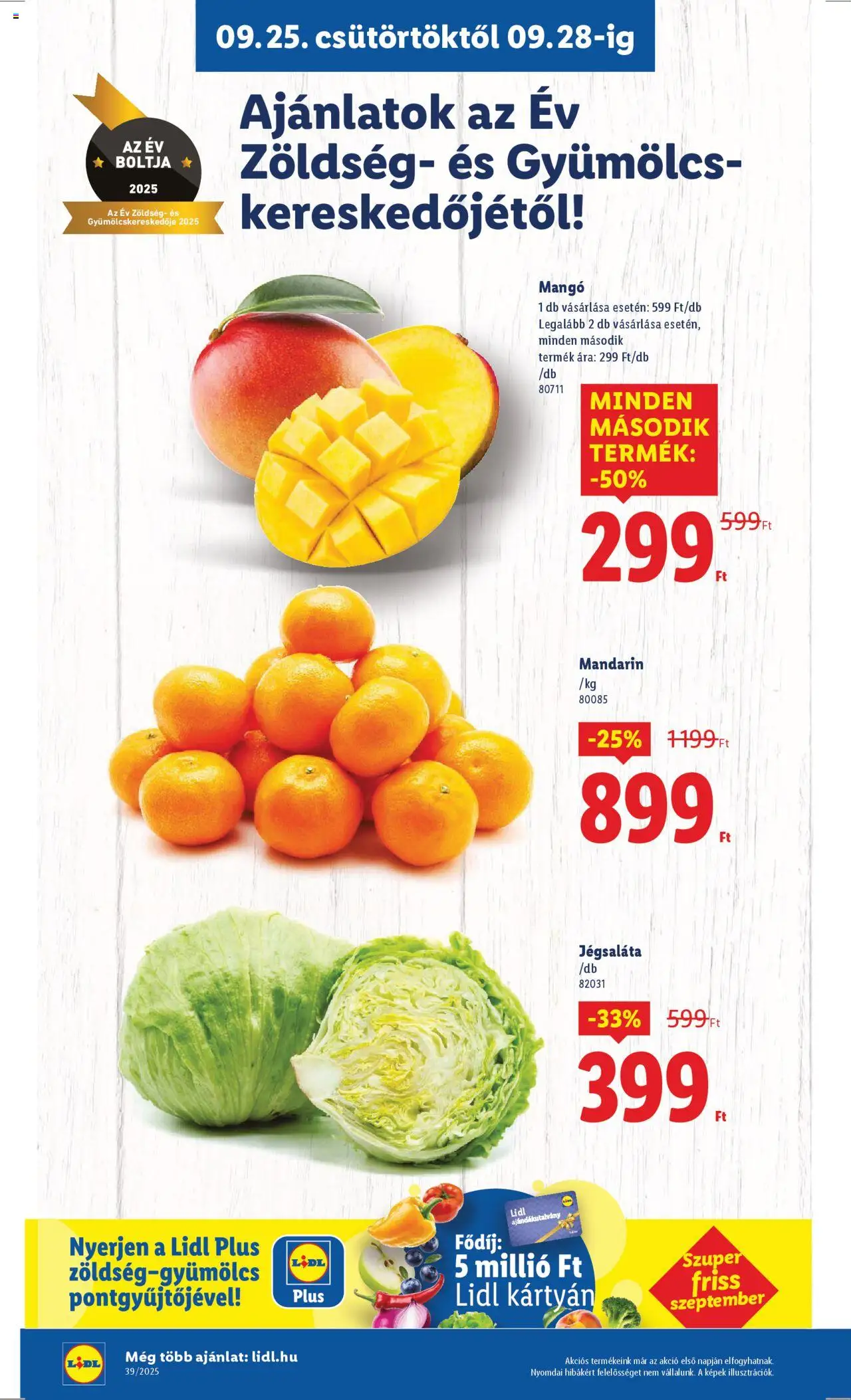 Lidl akciós ujság - amely érvényes a következő dátumtól: 25.09.2025 | Oldal: 8 | Termékek: Jégsaláta, Gyümölcs, Mandarin, Mangó
