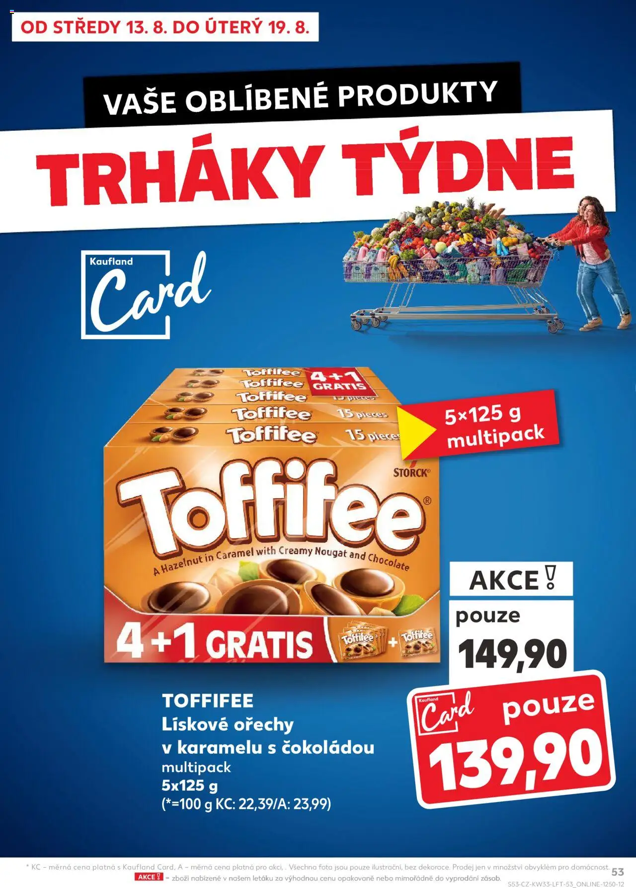 Kaufland leták - Brno od 13.08.2025 | Strana: 53 | Produkty: Toffifee, Ořechy, Lískové ořechy