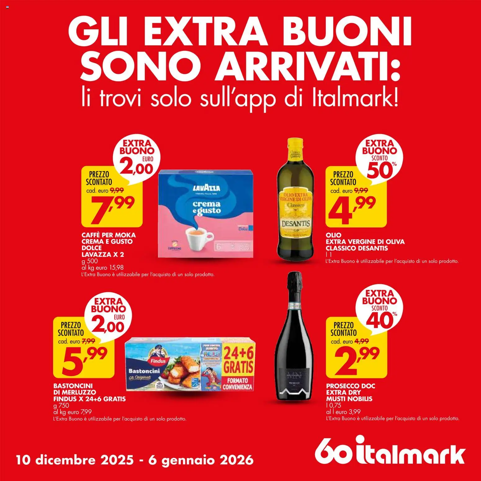 Volantino Italmark del 10.12.2025 | Pagina: 17 | Prodotti: Caffè, Merluzzo, Prosecco, Olio