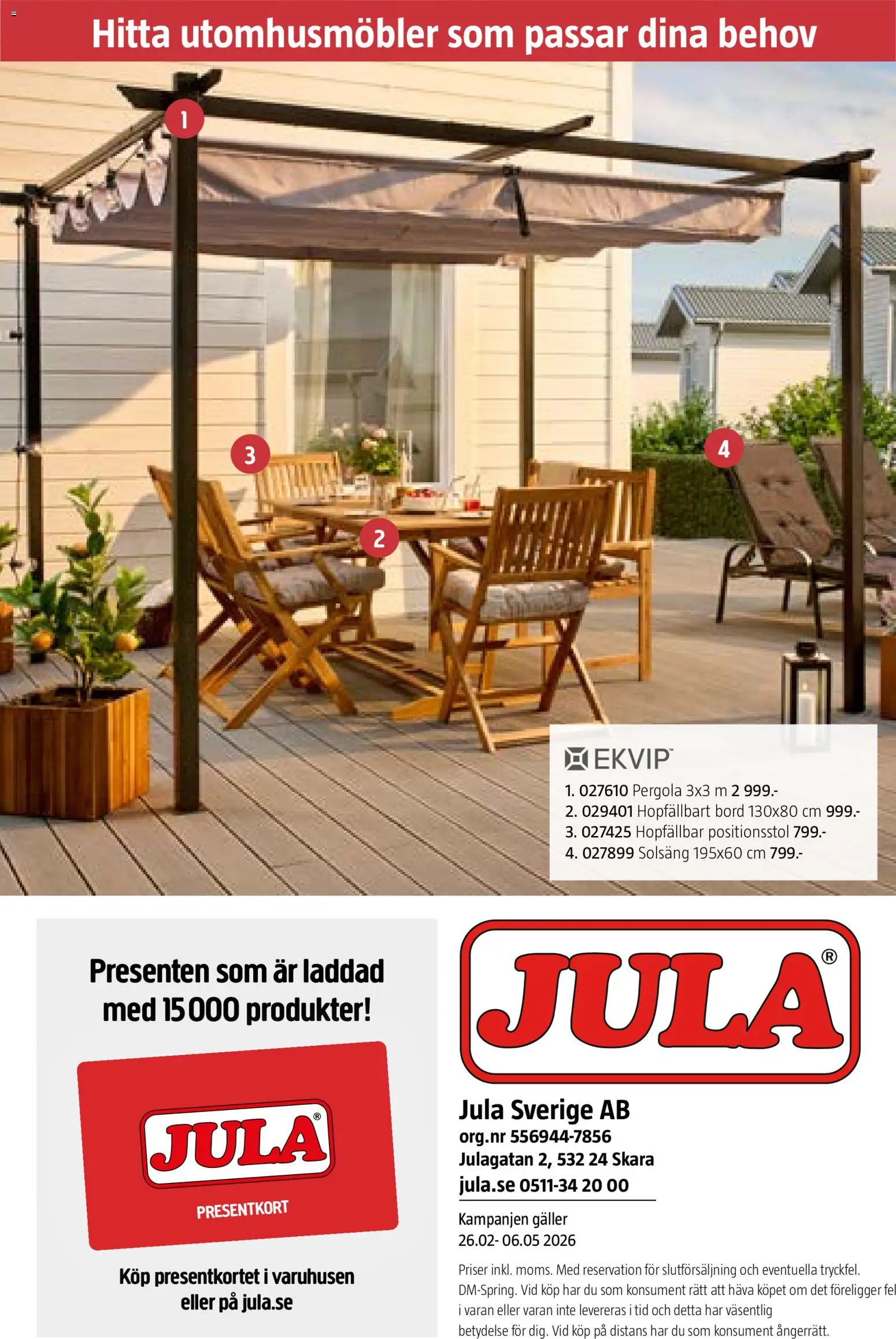 Jula reklamblad aktuell från 26.02.2026 | Sida: 46 | Produkter: Solsäng, Galler, Bord