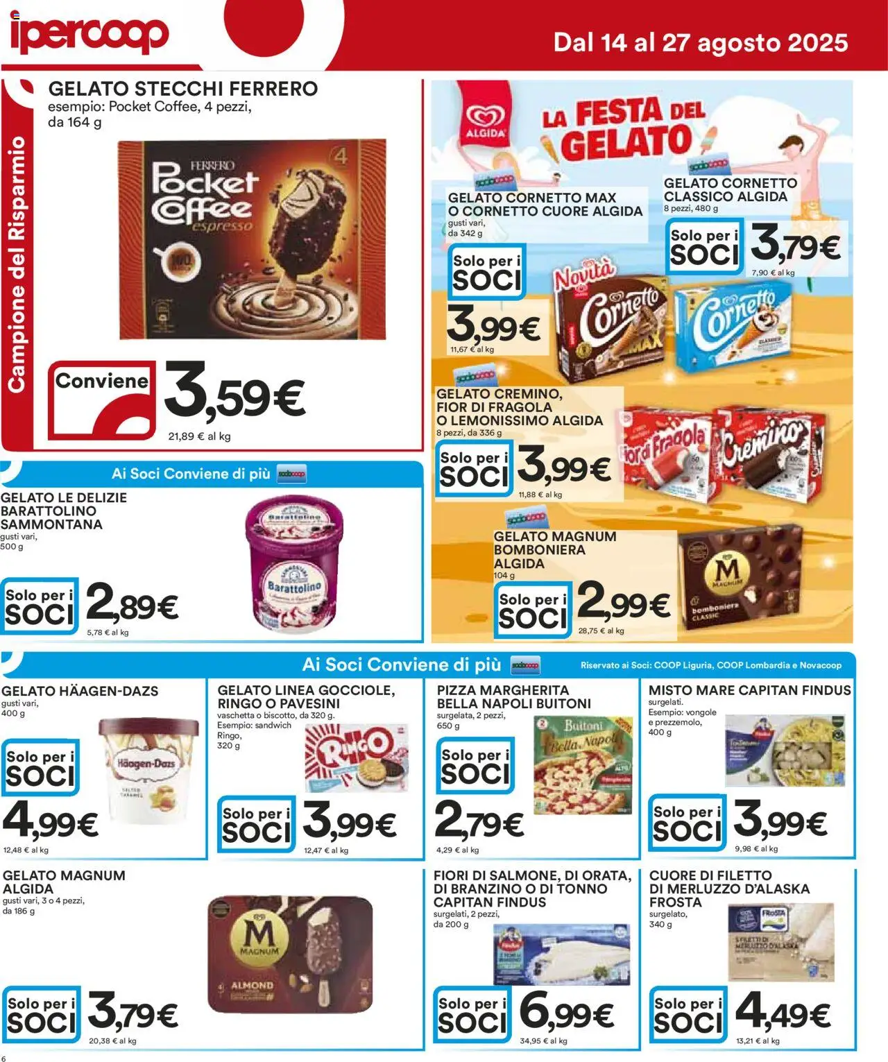 Volantino Ipercoop del 14.08.2025 | Pagina: 6 | Prodotti: Pizza, Vongole, Branzino, Tonno
