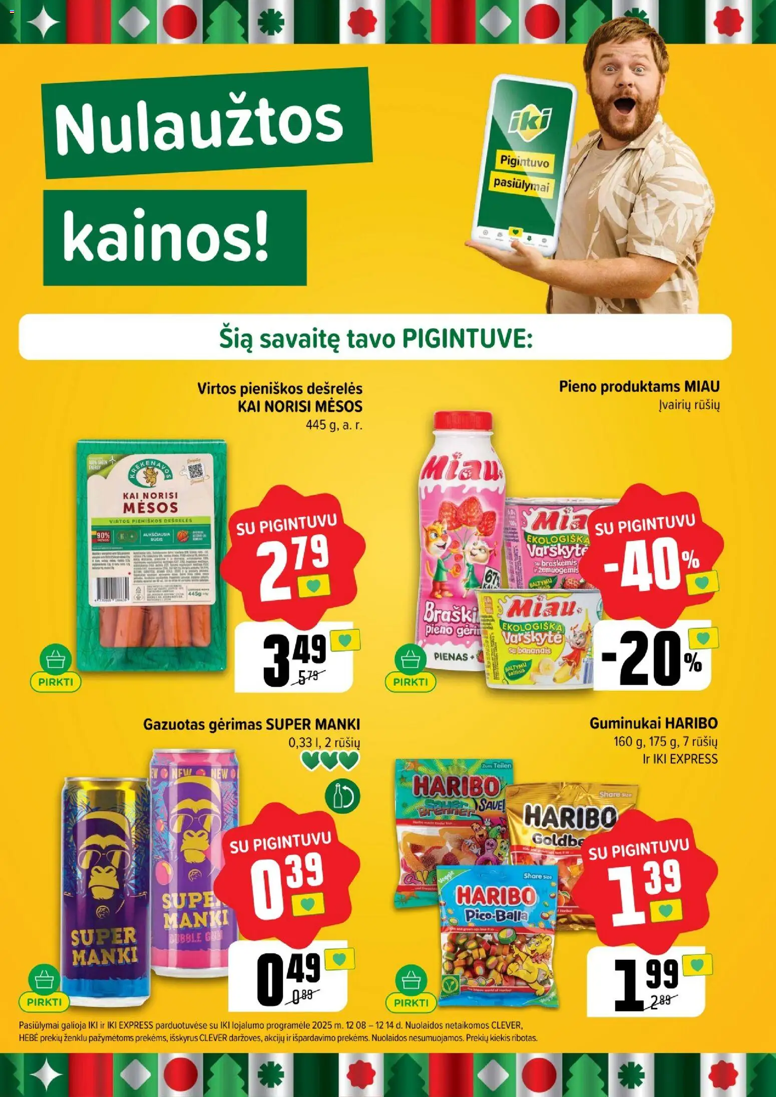 IKI akcijos nuo 08.12.2025 | Puslapis: 61 | Prekių: Dešrelės, Pienas, Guminukai