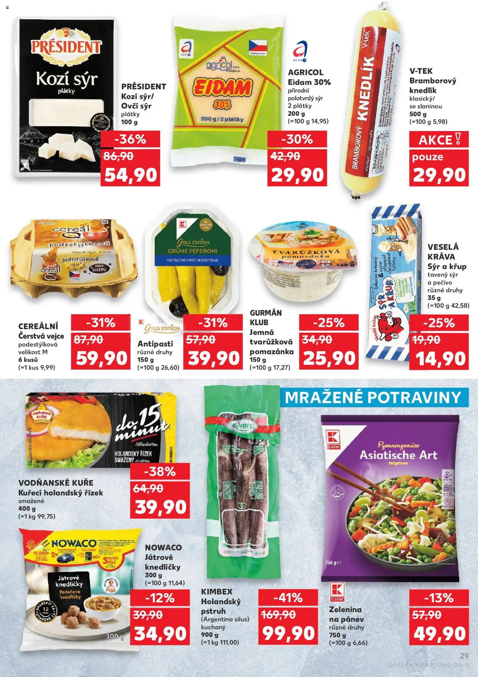 Kaufland leták - Brno od 11.03.2026 | Strana: 29 | Produkty: Holandský řízek, Eidam, Potraviny, Kozí sýr