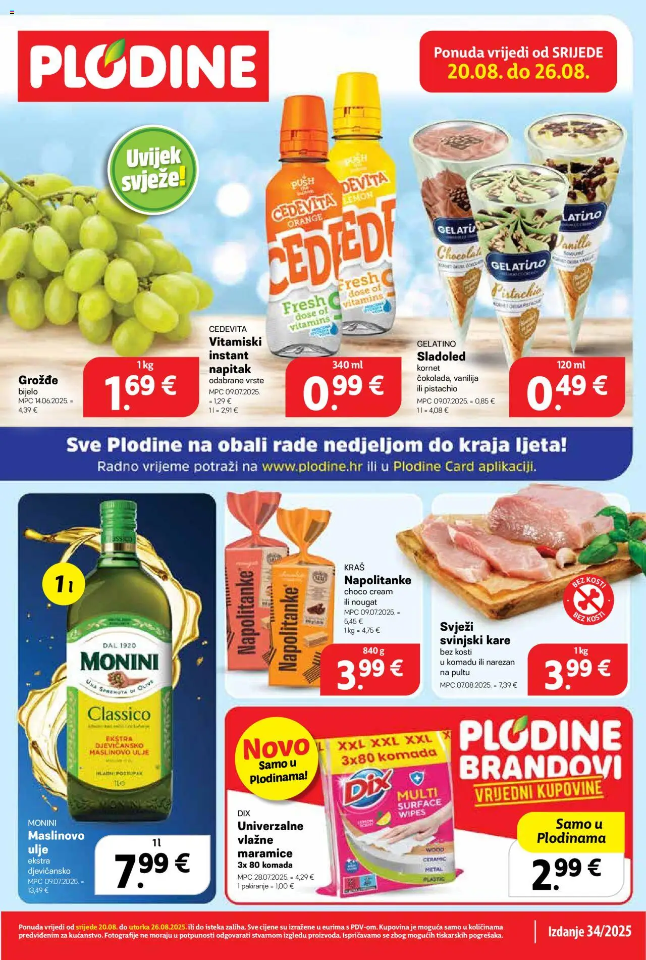 Plodine katalog | vrijedi od 20.08.2025 | Stranica: 1 | Proizvodi: Ulje, Maslinovo ulje, Napolitanke, Cedevita