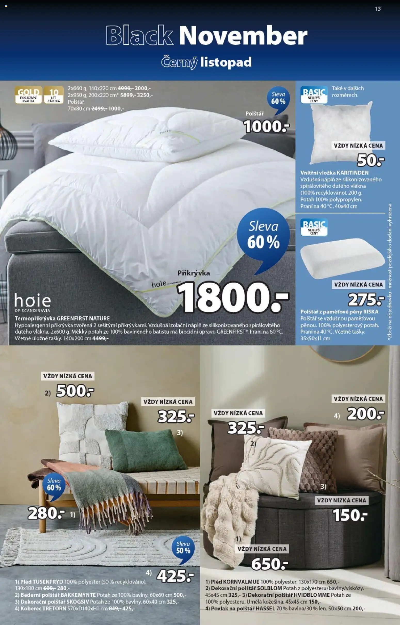 JYSK Black Friday od 03.11.2025 | Strana: 13 | Produkty: Povlak na polštář, Polštář, Přikrývka, Koberec