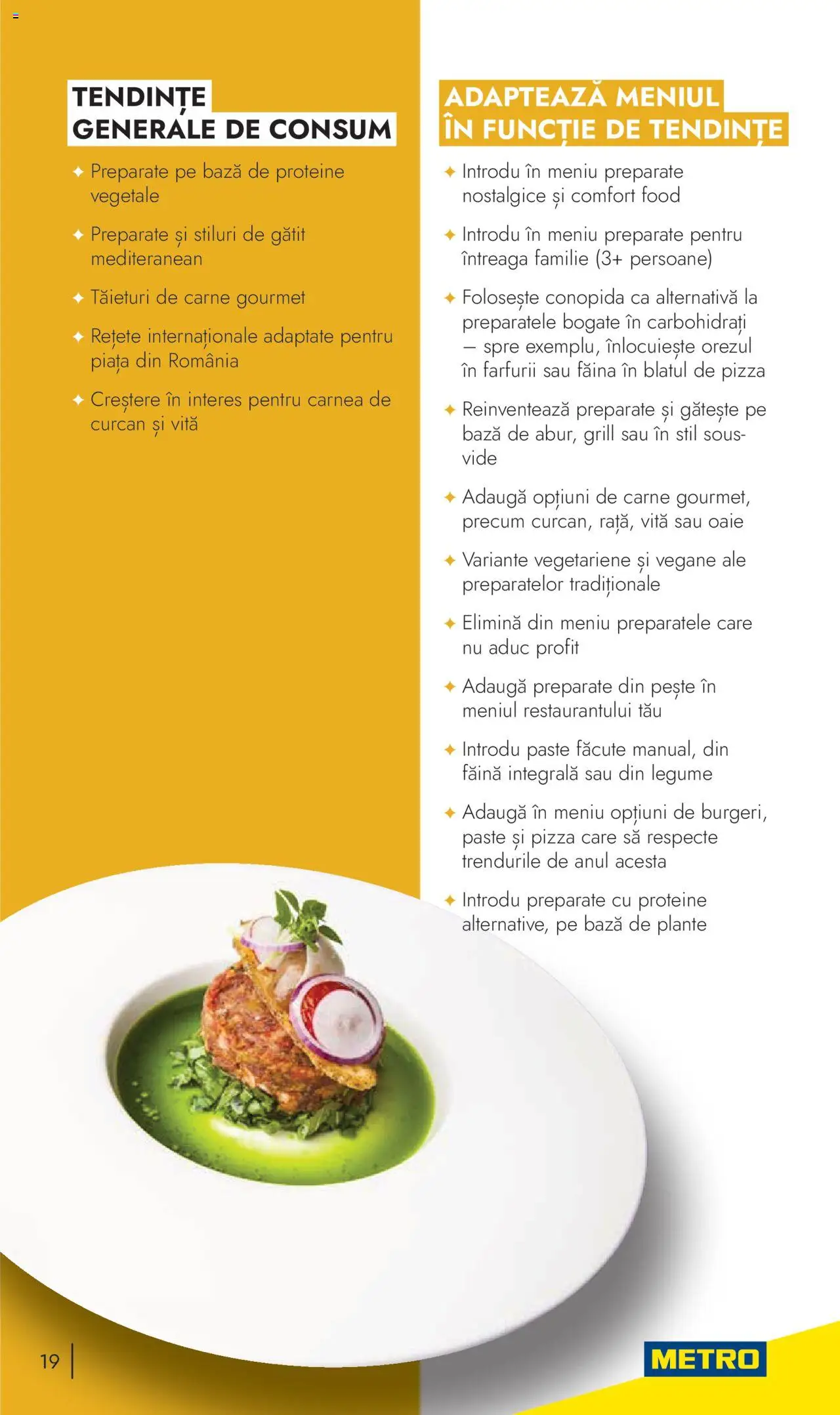Metro catalog - Tendinte si Recomandari – valabil de la 24.10.2023 | Pagină: 19 | Produse: Conopidă, Făină, Paste, Legume
