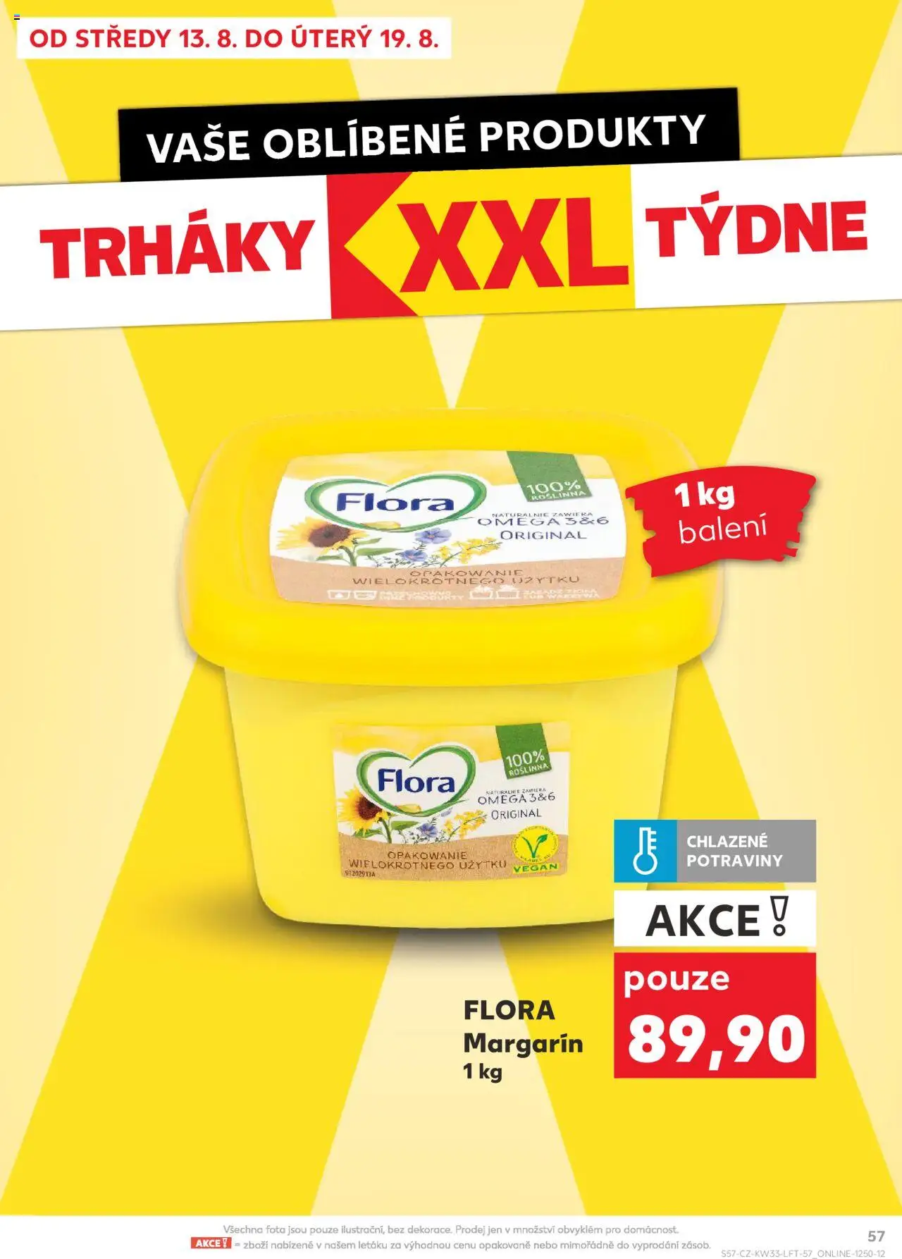 Kaufland leták - Brno od 13.08.2025 | Strana: 57 | Produkty: Vegan, Margarín Flora, Flora, Margarín