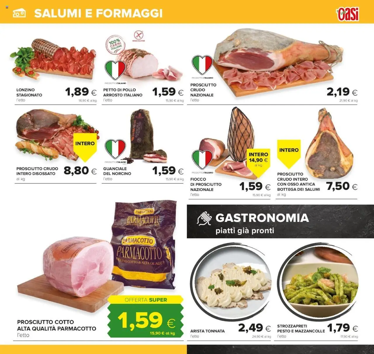 Volantino Oasi del 07.08.2025 | Pagina: 9 | Prodotti: Petto di Pollo, Arrosto, Prosciutto Crudo, Pollo