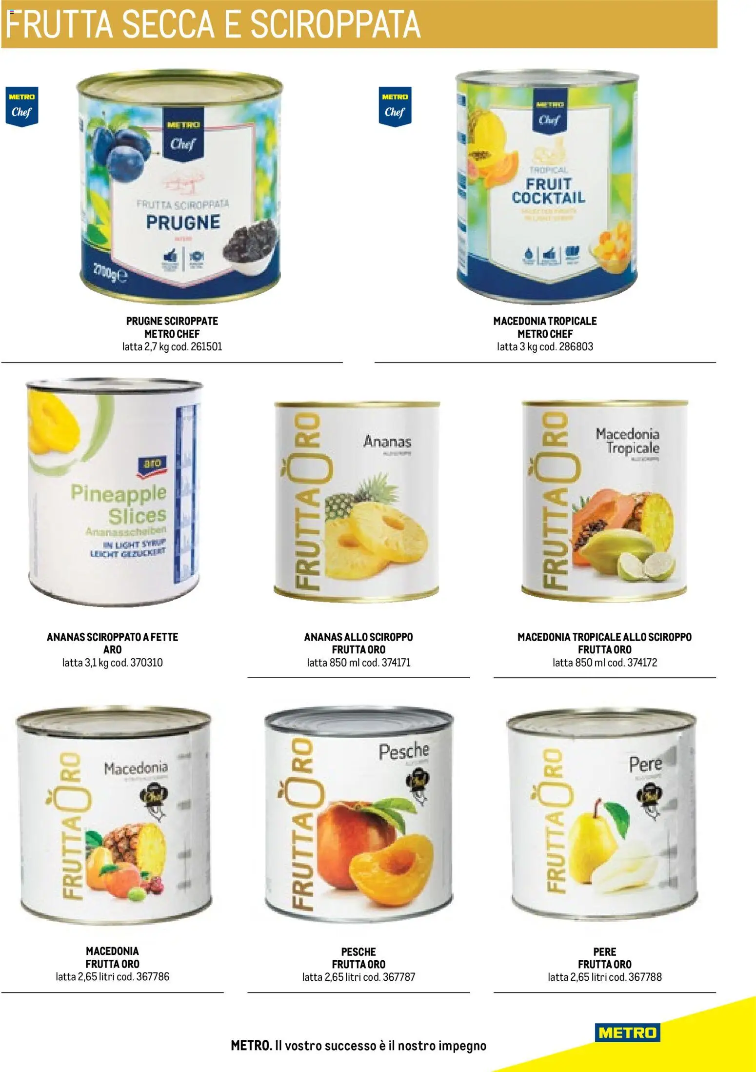 Volantino Metro del 17.10.2025 | Pagina: 61 | Prodotti: Frutta, Ananas, Macedonia