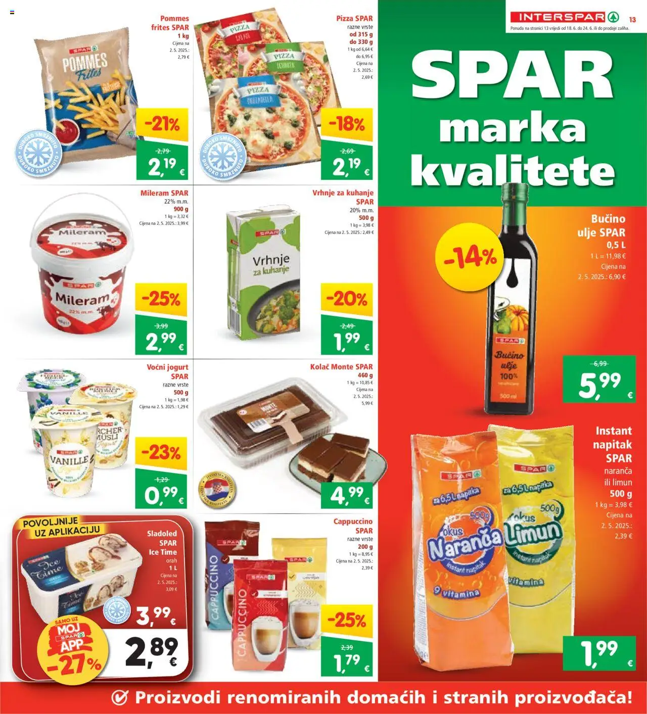 Interspar katalog | vrijedi od 18.06.2025 | Stranica: 13 | Proizvodi: Vrhnje za kuhanje, Voćni jogurt, Pizza, Orah