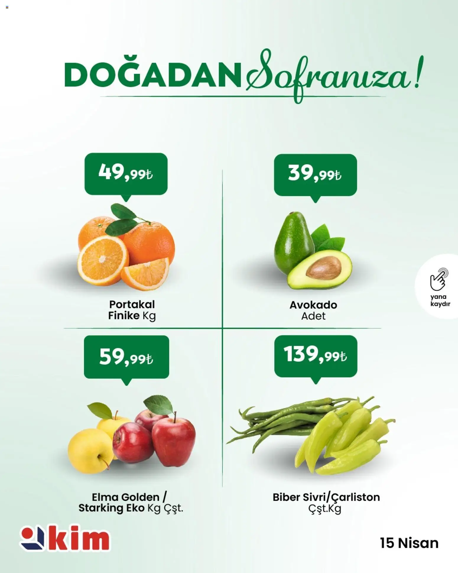 Kim Market - Sebze ve meyve - 15.04.2026 tarihinden itibaren geçerlidir | Sayfa: 2 | Ürünler: Elma, Portakal, Avokado, Biber