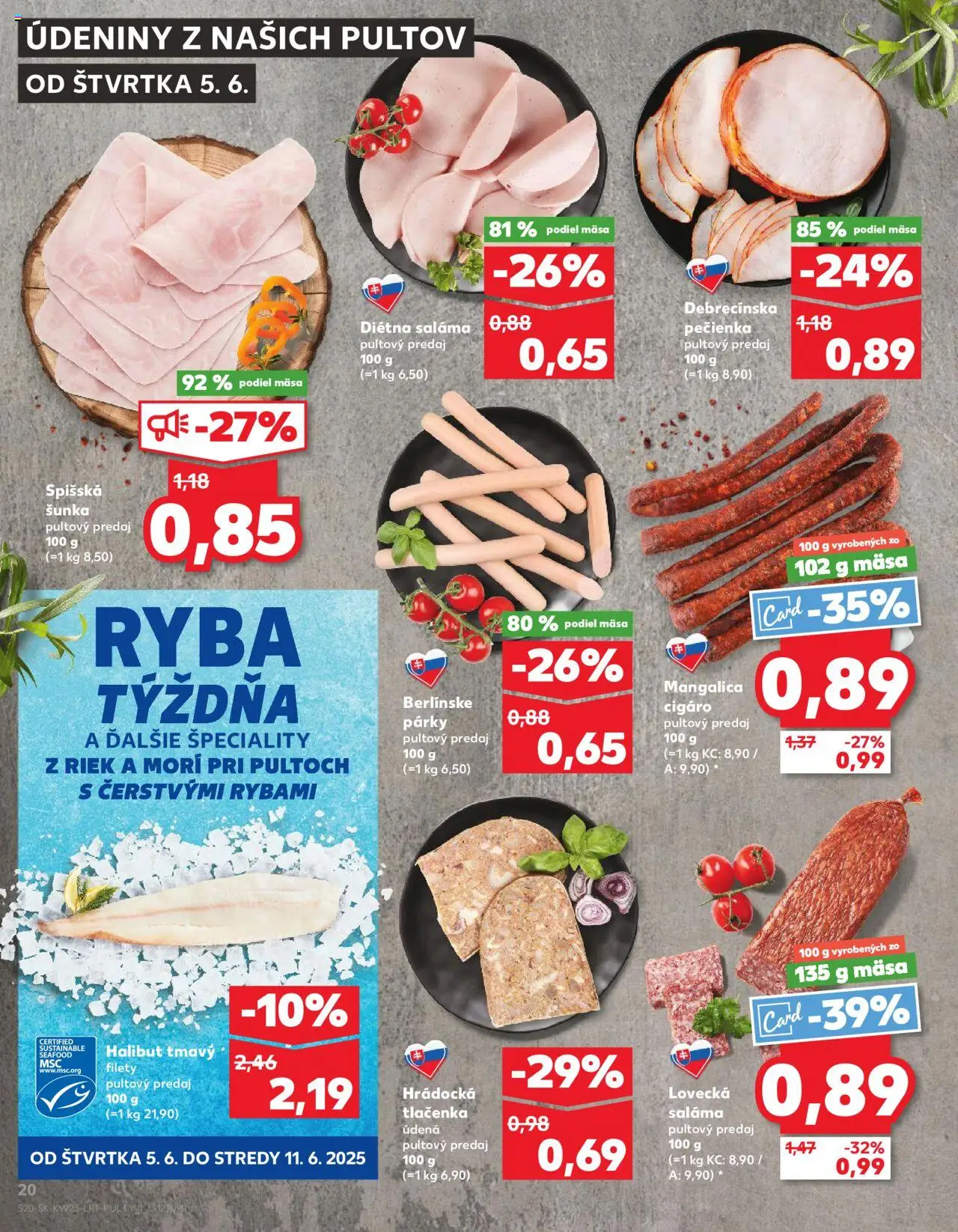 Nové Kaufland akcie – leták je platný od 05.06.2025 | Strana: 20 | Produkty: Saláma, Šunka, Ryba, Párky