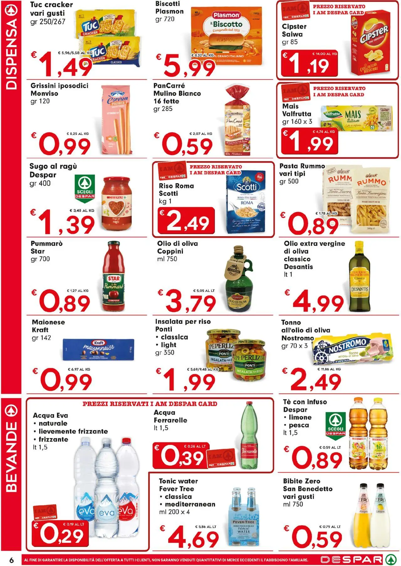 Volantino Despar del 14.08.2025 | Pagina: 6 | Prodotti: Tè, Maionese, Ragú, Olio extra vergine