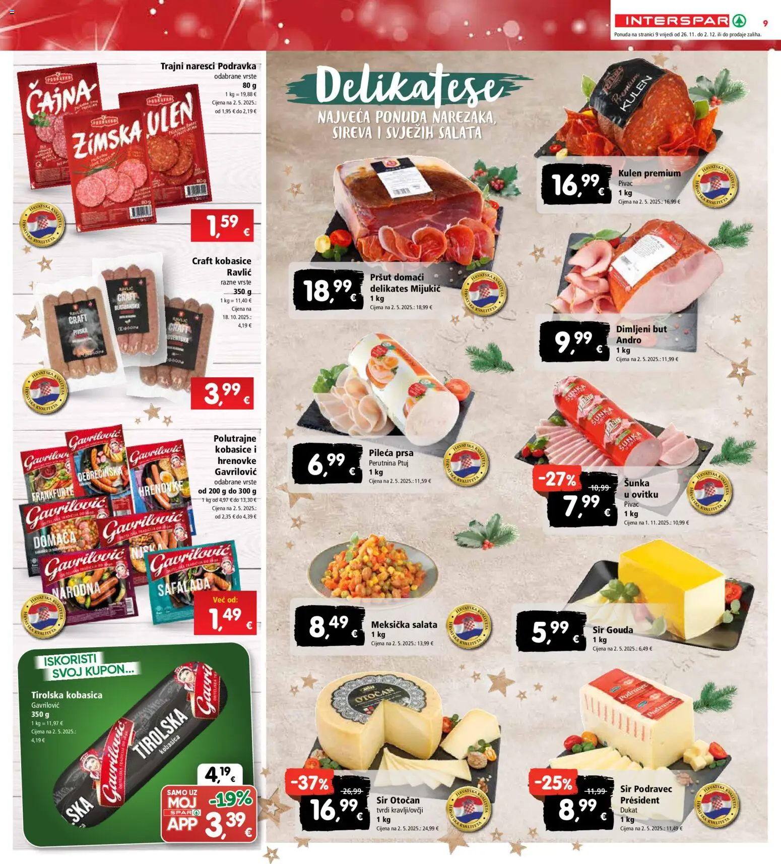 Interspar katalog | vrijedi od 26.11.2025 | Stranica: 9 | Proizvodi: Sir, Šunka, Podravka, Kobasica