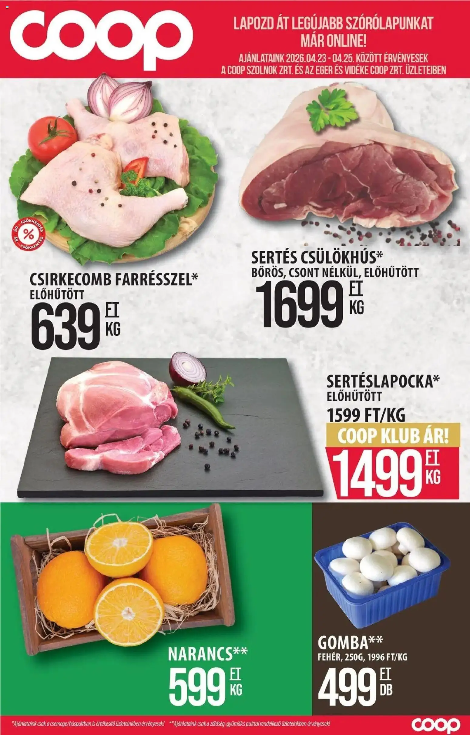 COOP Szolnok akciós ujság - amely érvényes a következő dátumtól: 23.04.2026 | Oldal: 1 | Termékek: Egér, Gomba, Narancs, Csirkecomb