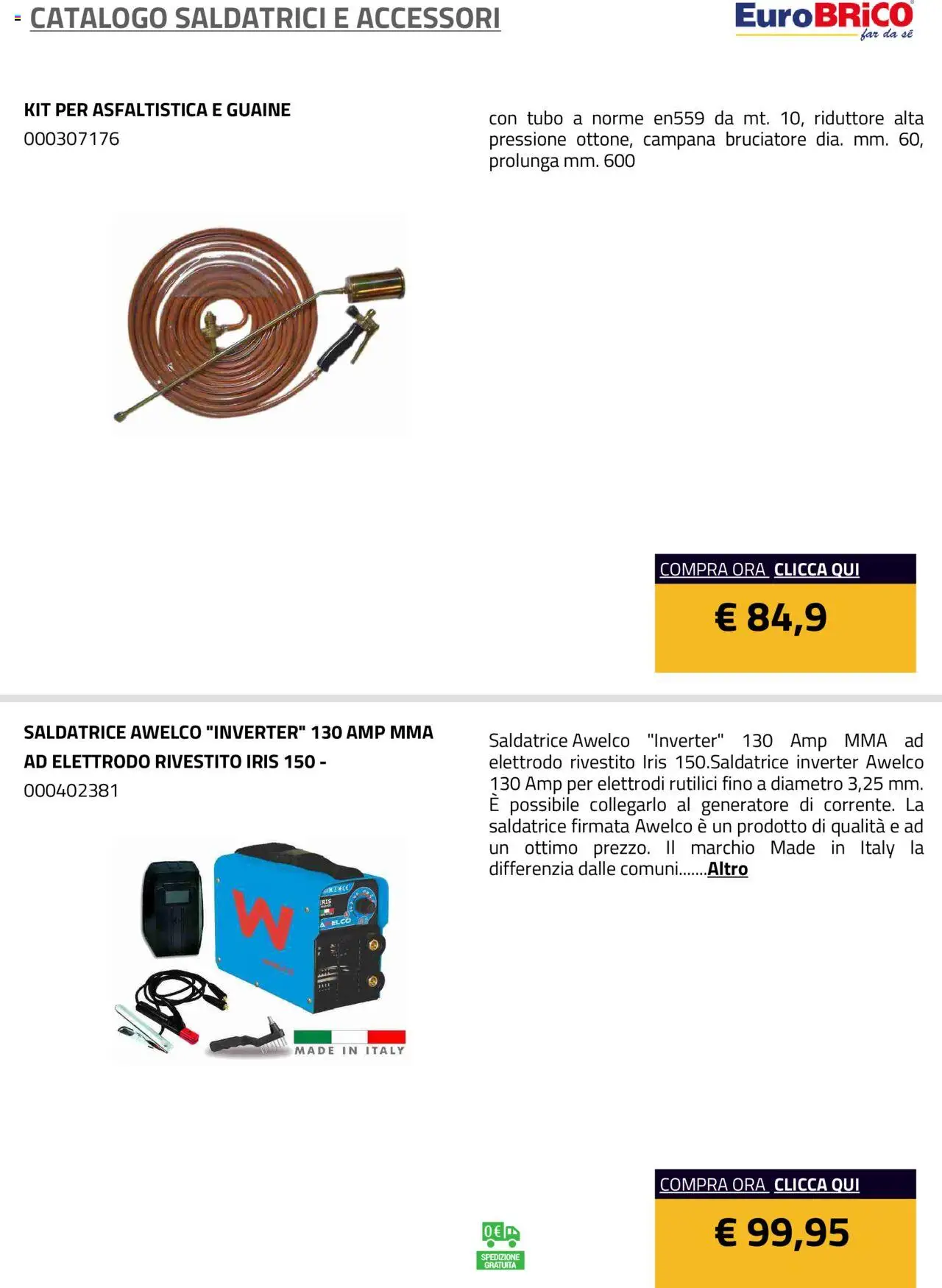 Volantino Eurobrico del 23.07.2025 | Pagina: 10 | Prodotti: Tubo, Saldatrice, Generatore