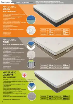 Anteprima del volantino MATERASSO DIANA H 24 CM MEMORY, STRUTTURA Poliuretano espanso D23 + memory foam D45 - SFODERABILITA' Sİ - SUPERIORE Memory bugnato massaggianteù 4,5 cm a 9 zone differenziate - LAVABILITA' Si - IMBOTTITURA Fibra anallergica 200gr/mq - DOPPIO LATO DI UTILIZZO Si (Accogliente + semirigido) - RIVESTIMENTO Tessuto stretch 200gr/mq - DISPOSITIVO MEDICO SI - TRATTAMENTO Silver antibatterico - PORTANZA 3/5 - PERIMETRALE Tessuto microfibra + tessuto silver valido a partire dal 09.05.2025 | Pagina: 4 | Prodotti: Top, Materasso