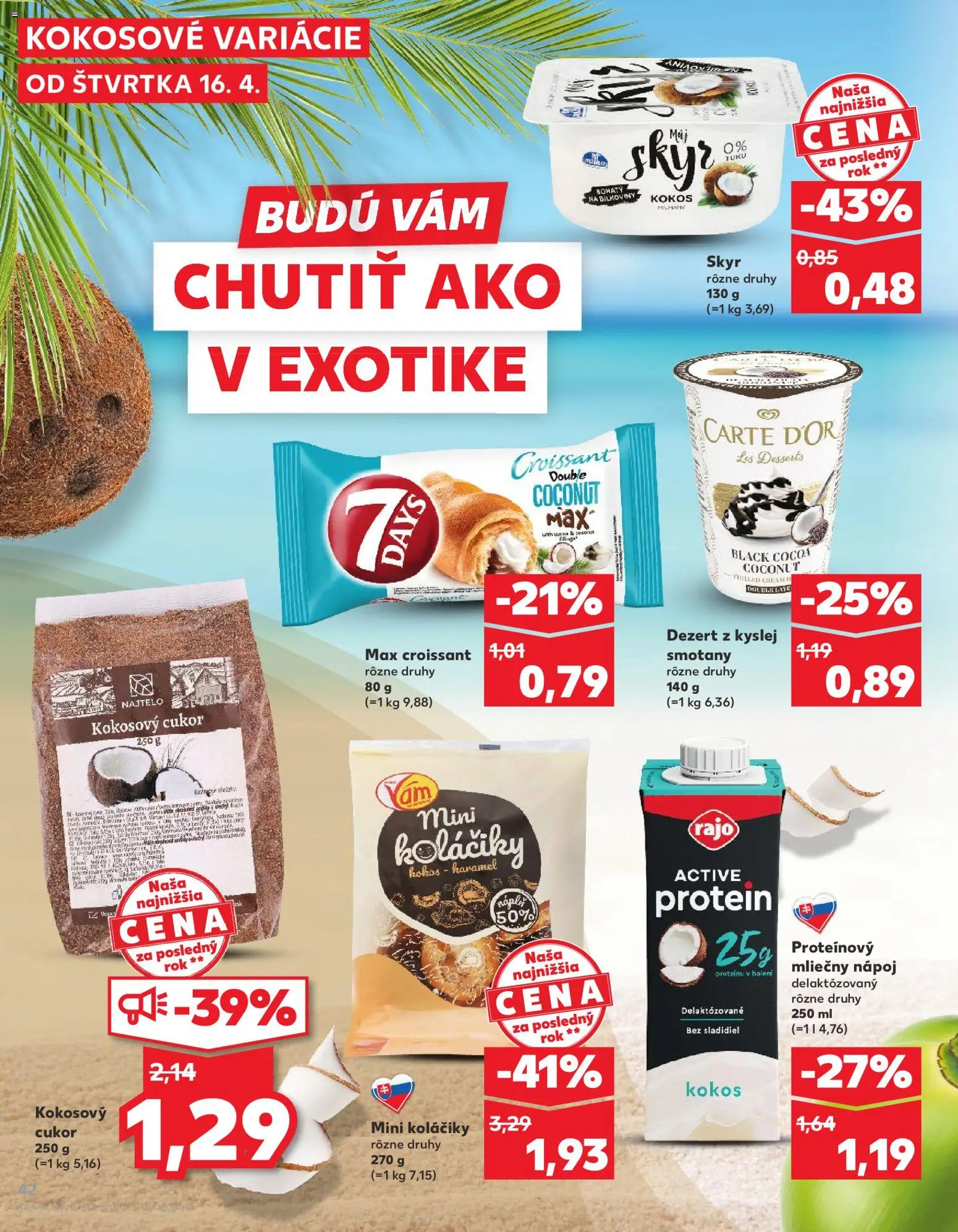 Nové Kaufland akcie – leták je platný od 16.04.2026 | Strana: 42 | Produkty: Croissant, Skyr, Protein, Kokosový cukor
