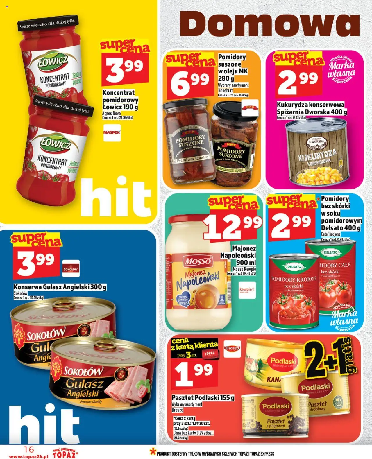 Topaz Gazetka od 07.08.2025 | Strona: 16 | Produkty: Karta, Kukurydza, Gulasz angielski, Pomidory