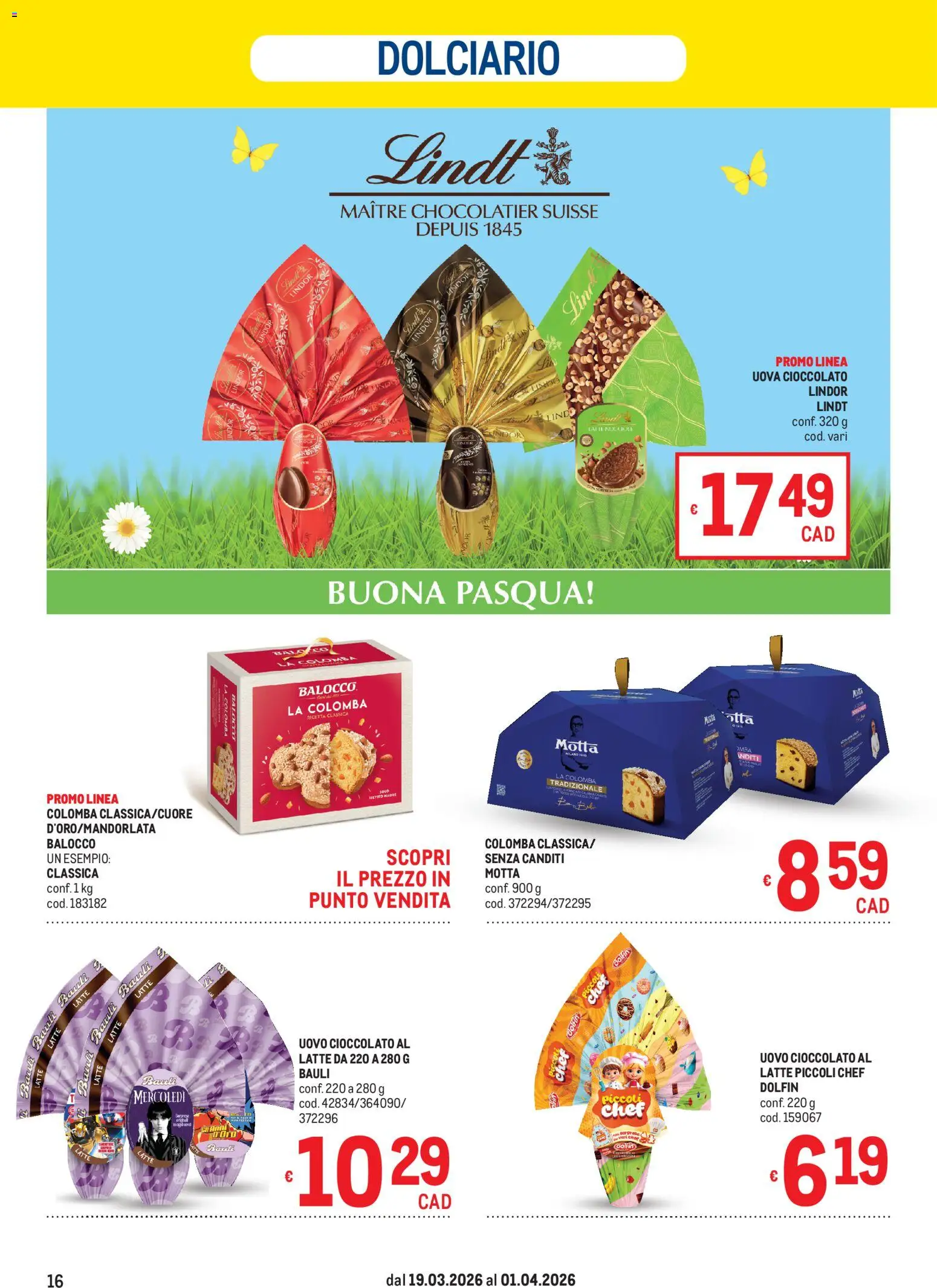 Volantino Metro volantino del 19.03.2026 | Pagina: 16 | Prodotti: Uova, Cioccolato, Latte
