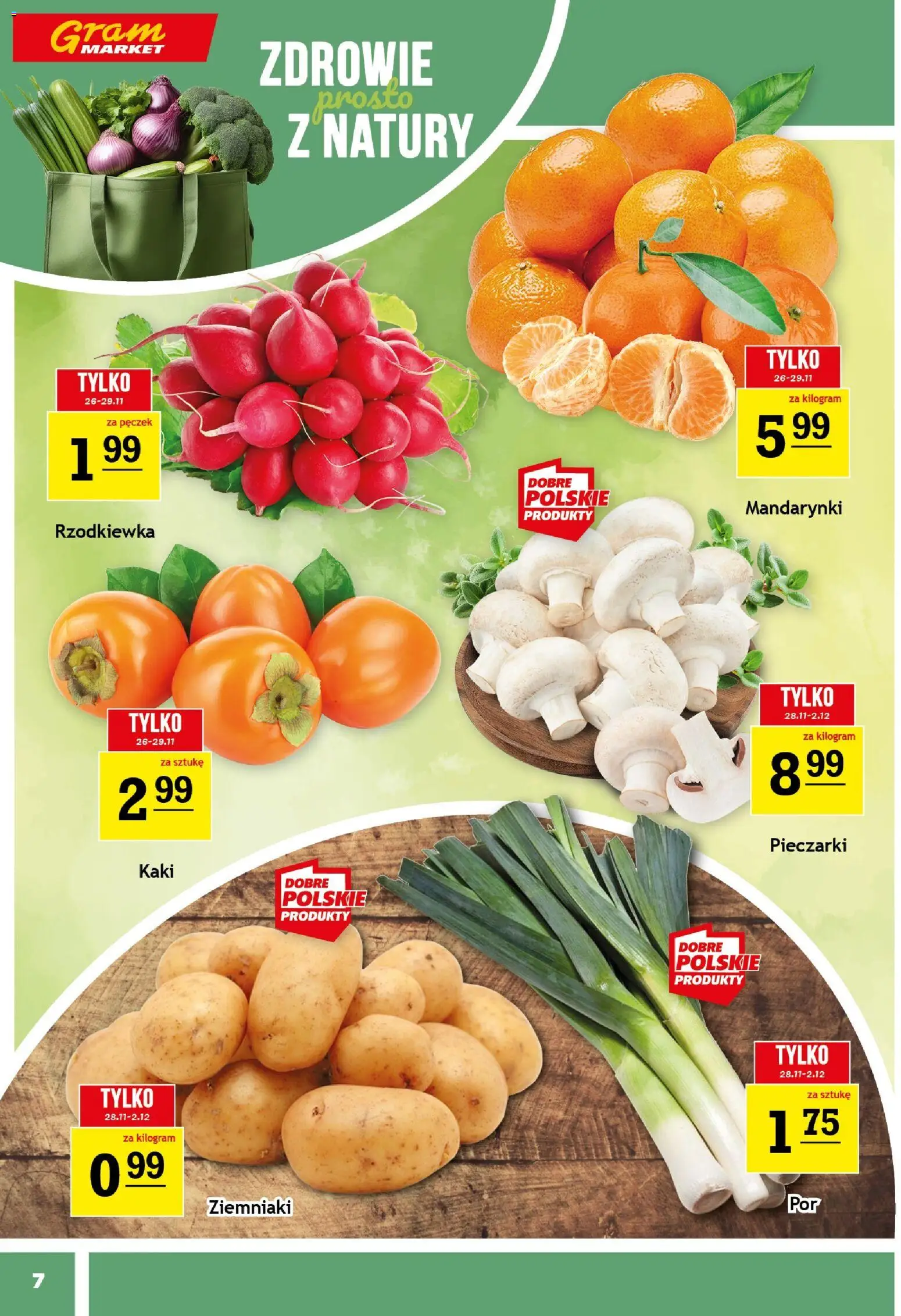 Gram Market Black Friday od 26.11.2025 | Strona: 7 | Produkty: Kaki, Pieczarki, Mandarynki, Ziemniaki