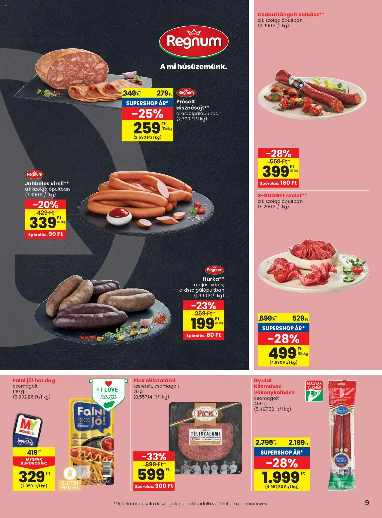 Spar akciós ujság - amely érvényes a következő dátumtól: 06.11.2025 | Oldal: 9 | Termékek: Hot dog, Kolbász, Pick, Hurka