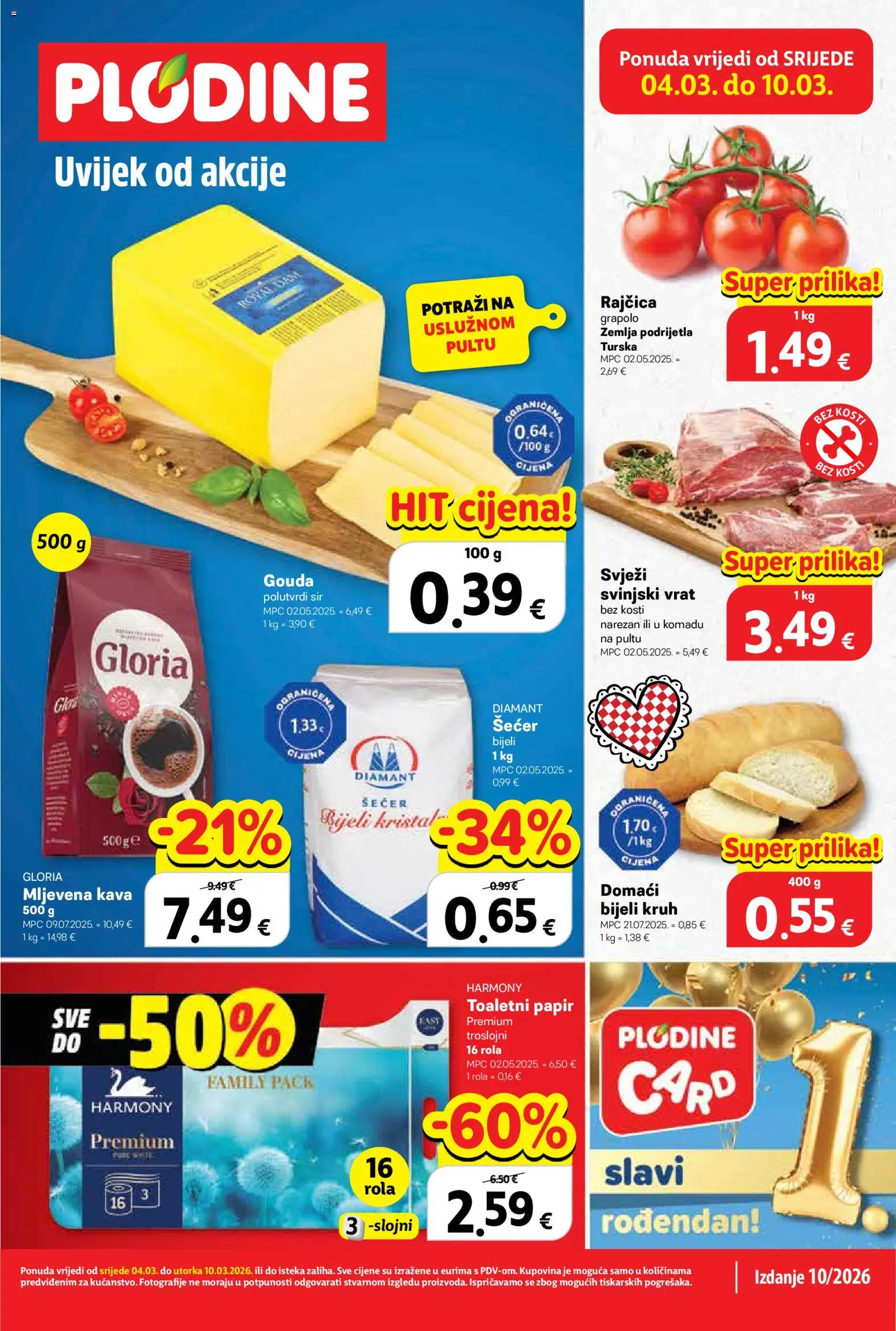 Plodine katalog | vrijedi od 04.03.2026 | Stranica: 1 | Proizvodi: Mljevena kava, Kruh, Kava, Šećer