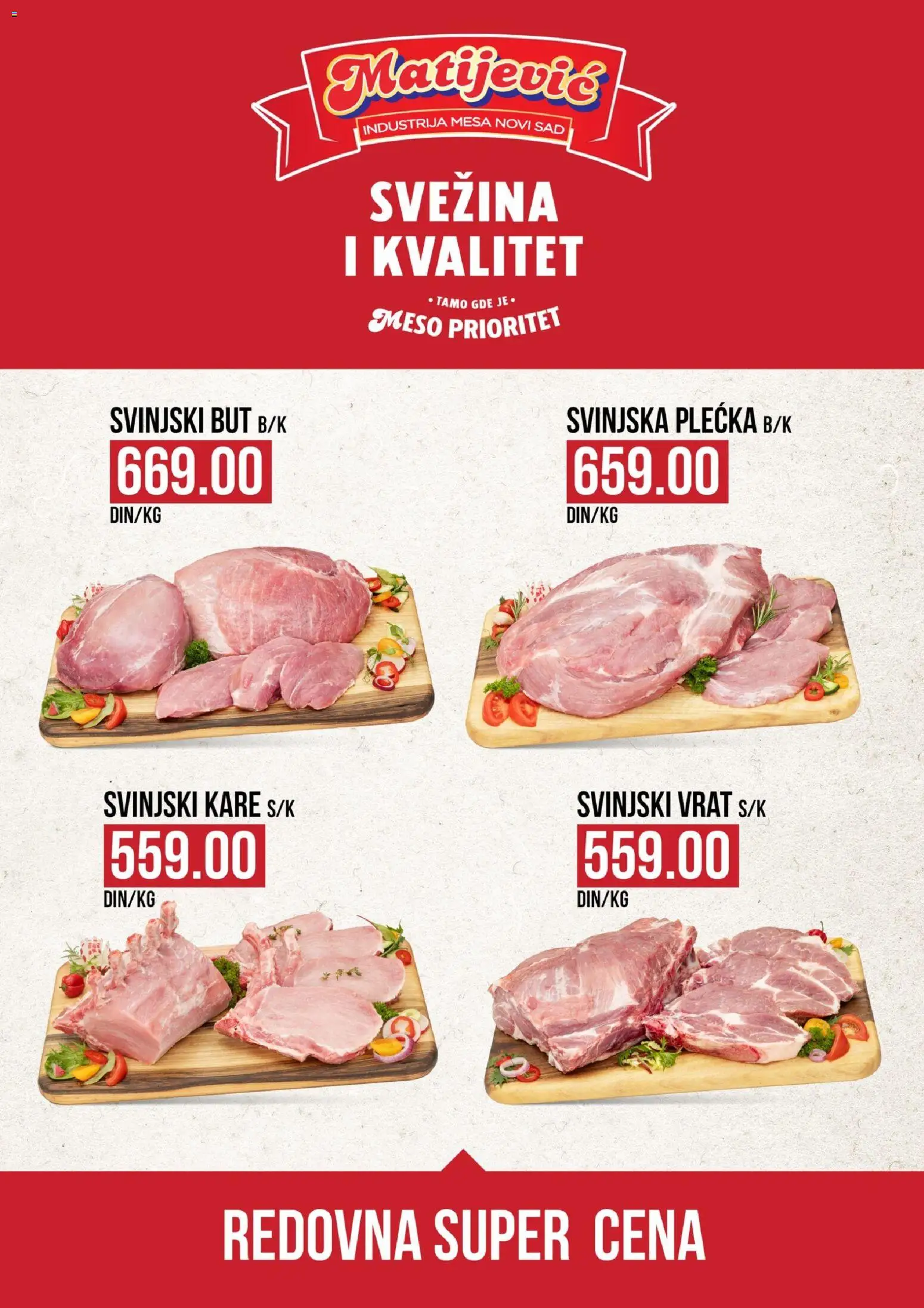 Matijevic katalog - važi od 09.12.2025 | Strana: 1 | Proizvode: Svinjski kare, Svinjski vrat, Svinjski but, Svinjska plećka