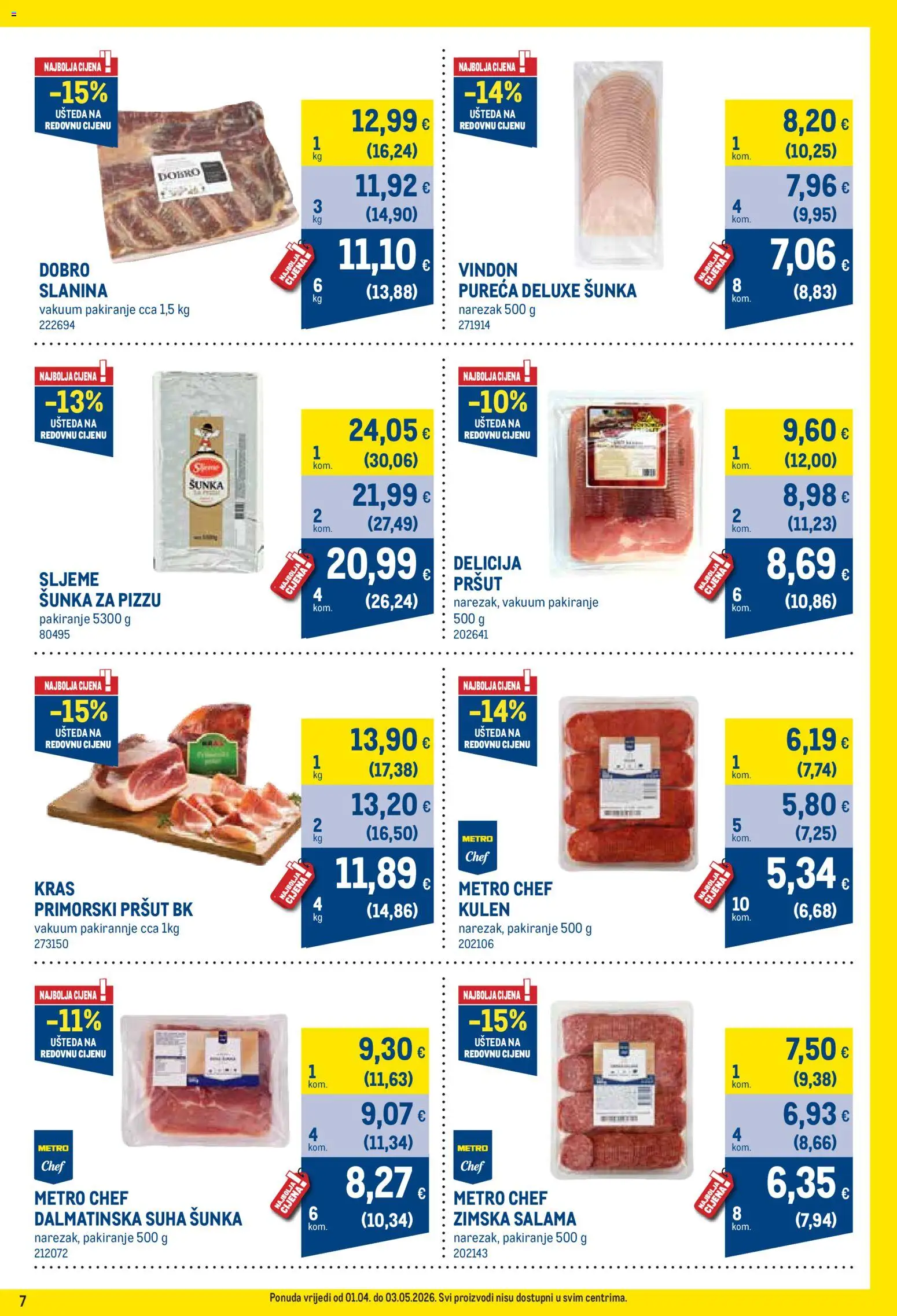 Metro katalog | vrijedi od 01.04.2026 | Stranica: 7 | Proizvodi: Šunka, Pršut, Narezak, Slanina