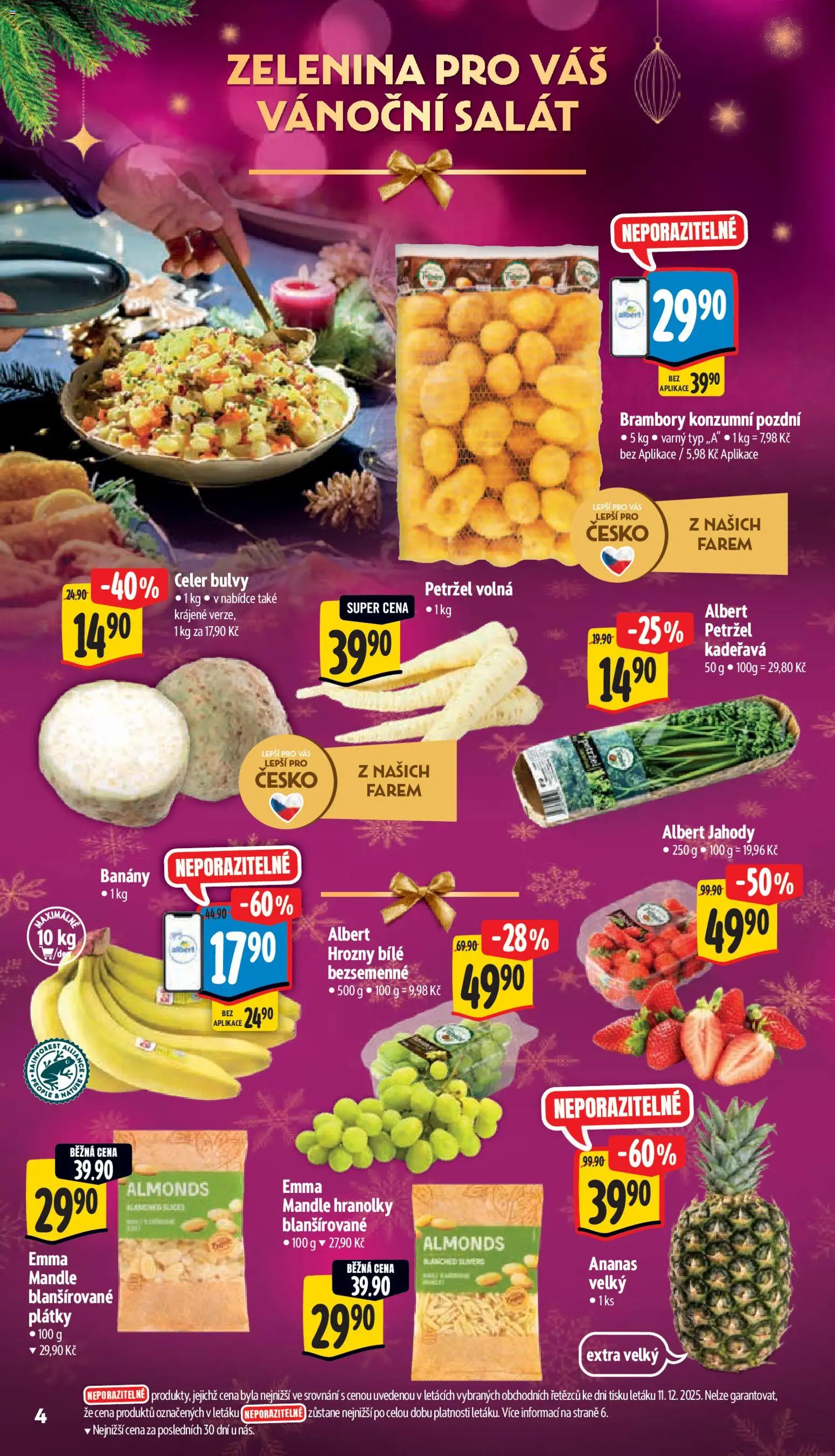 Albert leták - Extra od 22.12.2025 | Strana: 4 | Produkty: Banány, Ananas, Zelenina, Hrozny