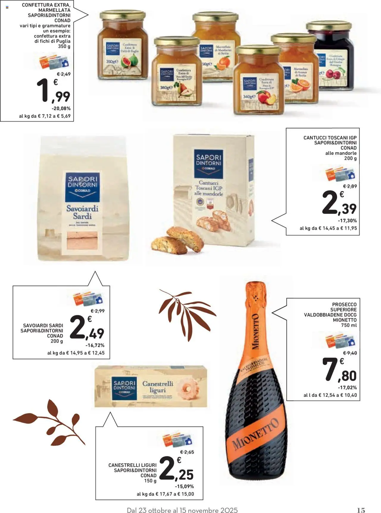 Volantino Conad del 23.10.2025 | Pagina: 15 | Prodotti: Prosecco, Mandorle, Marmellata, Canestrelli