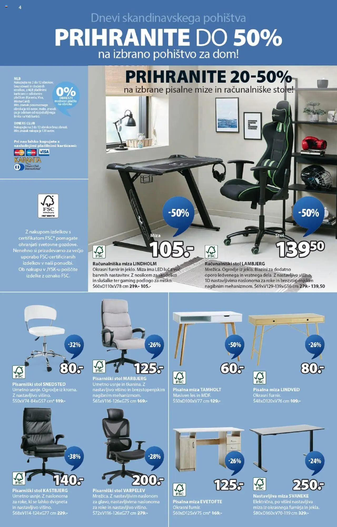 JYSK katalog │ velja od 20.08.2025 | Stran: 4 | Izdelki: Pisalna miza, Furnir, Pohištvo, Stol
