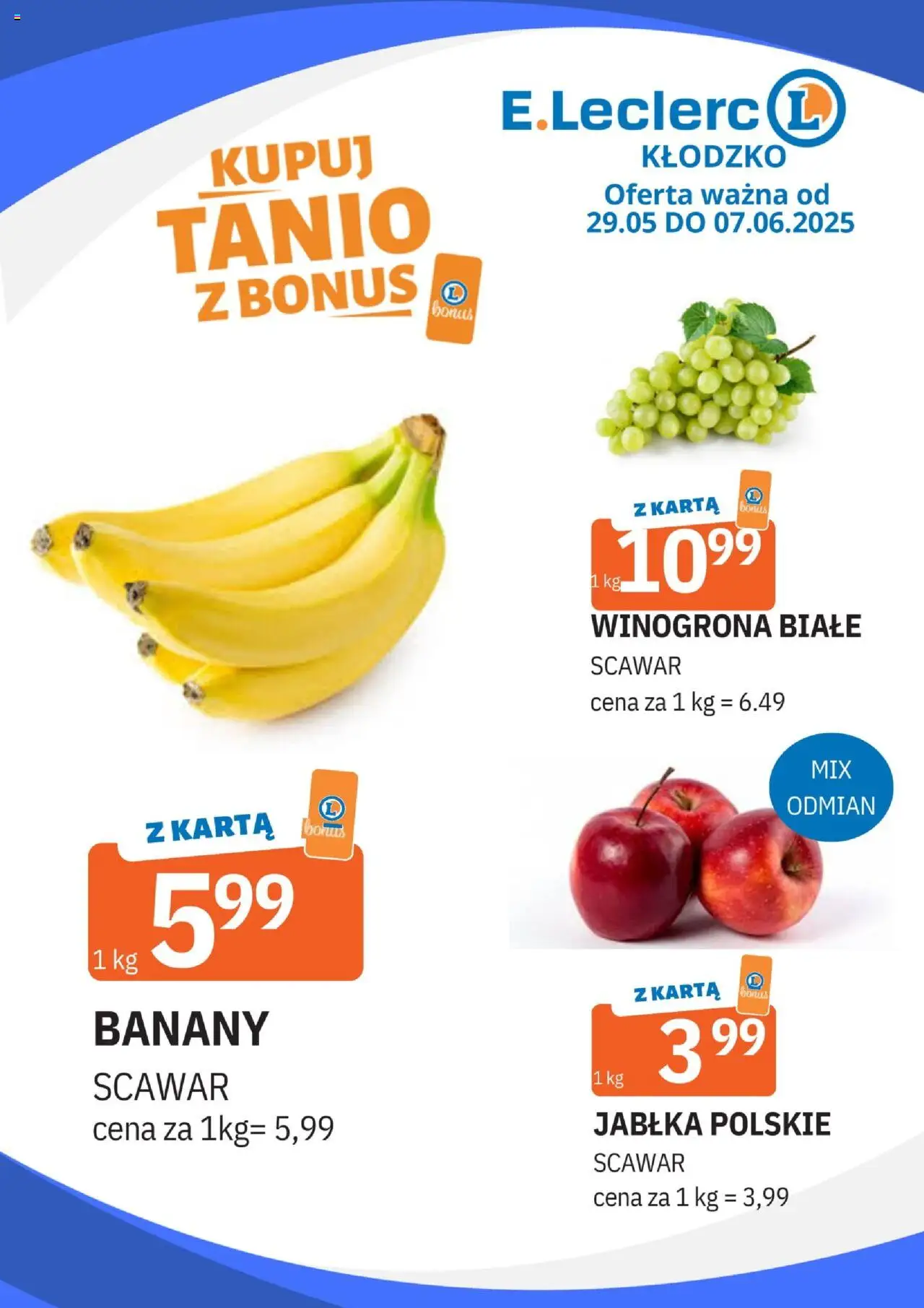 E.Leclerc Gazetka - Kłodzko od 29.05.2025 | Strona: 3 | Produkty: Karta, Winogrona, Jabłka, Banany
