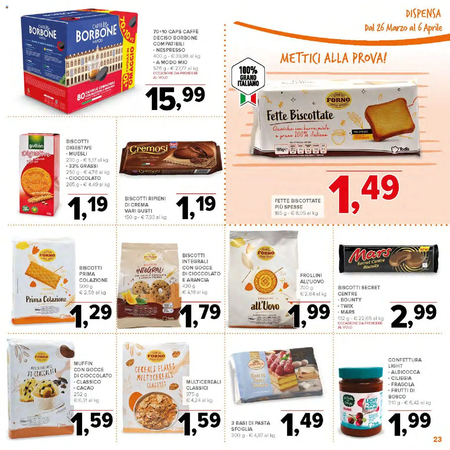 Volantino Todis del 26.03.2026 | Pagina: 23 | Prodotti: Pasta sfoglia, Biscotti, Forno, Frollini