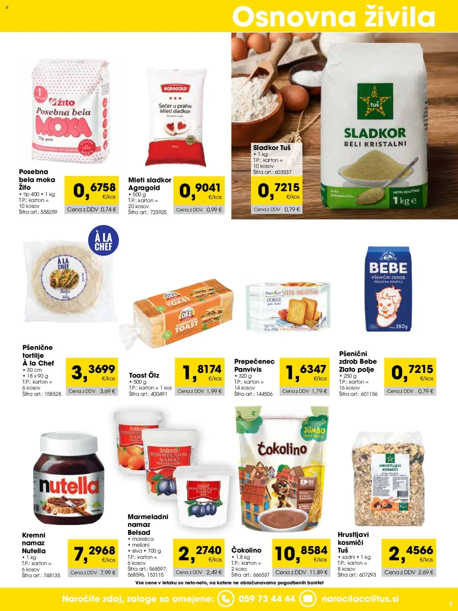Novi Tuš katalog ponudbe – veljaven od 01.03.2026 | Stran: 7 | Izdelki: Moka, Toast, Zdrob, Kos