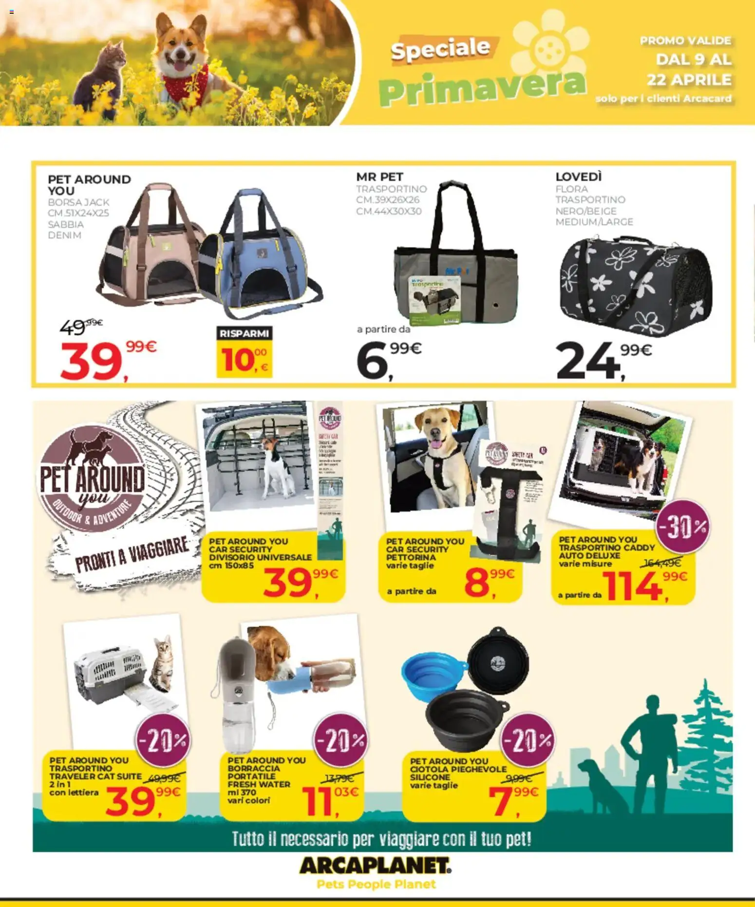 Volantino Arcaplanet del 09.04.2026 | Pagina: 30 | Prodotti: Borsa, Silicone, Borraccia, Ciotola