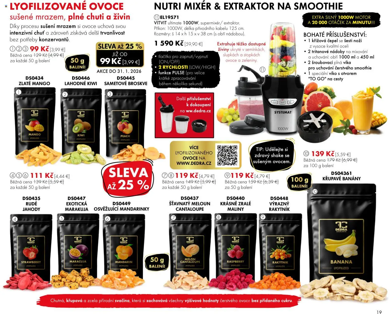Nové Dedra akcie – leták je platný od 01.01.2026 | Strana: 19 | Produkty: Mixér, Banány, Jahody, Melón