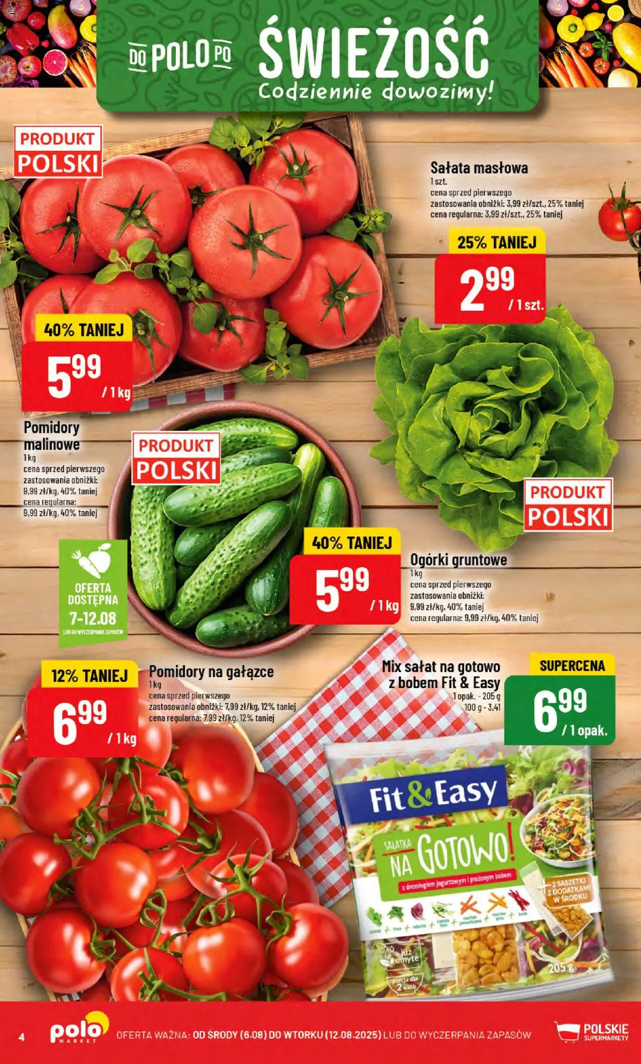 POLOmarket Gazetka od 06.08.2025 | Strona: 4 | Produkty: Pomidory malinowe, Mix sałat, Ogórki, Sałatka