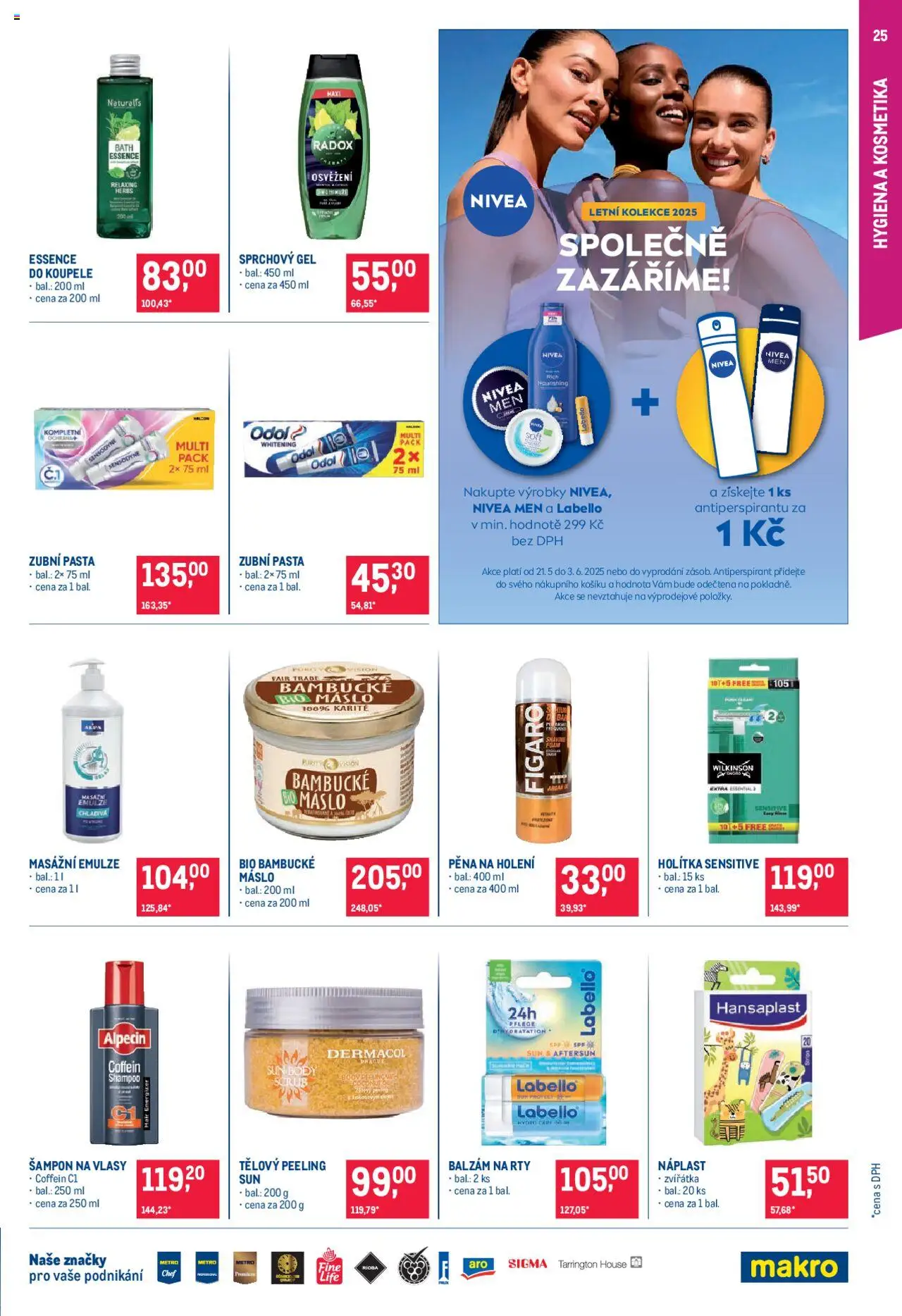 Makro leták - Pro milovníky jídla od 21.05.2025 | Strana: 25 | Produkty: Antiperspirant, Zubní pasta, Máslo, Alpecin šampon
