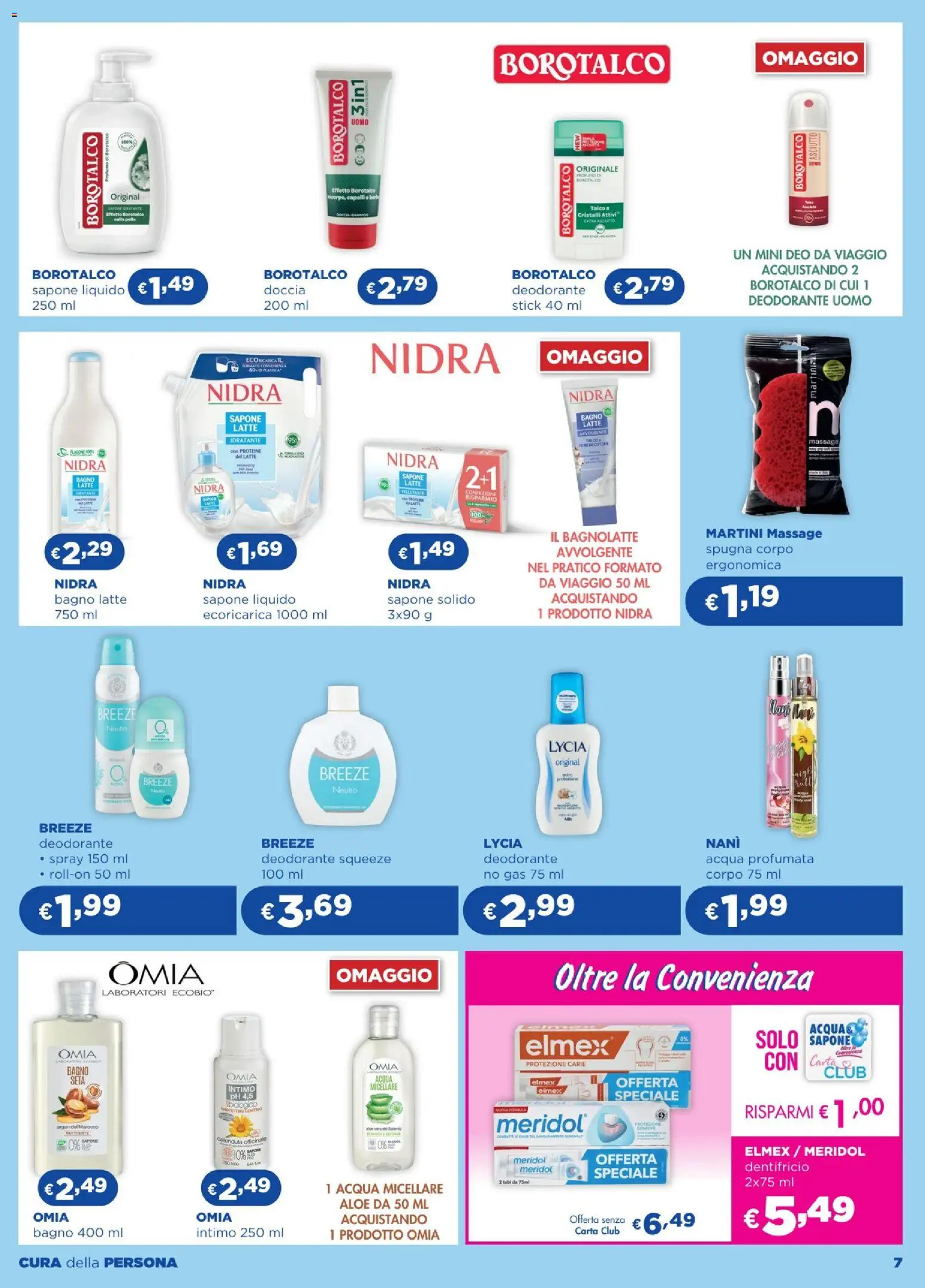 Volantino Acqua e Sapone del 09.01.2026 | Pagina: 7 | Prodotti: Spugna, Acqua micellare, Intimo, Acqua