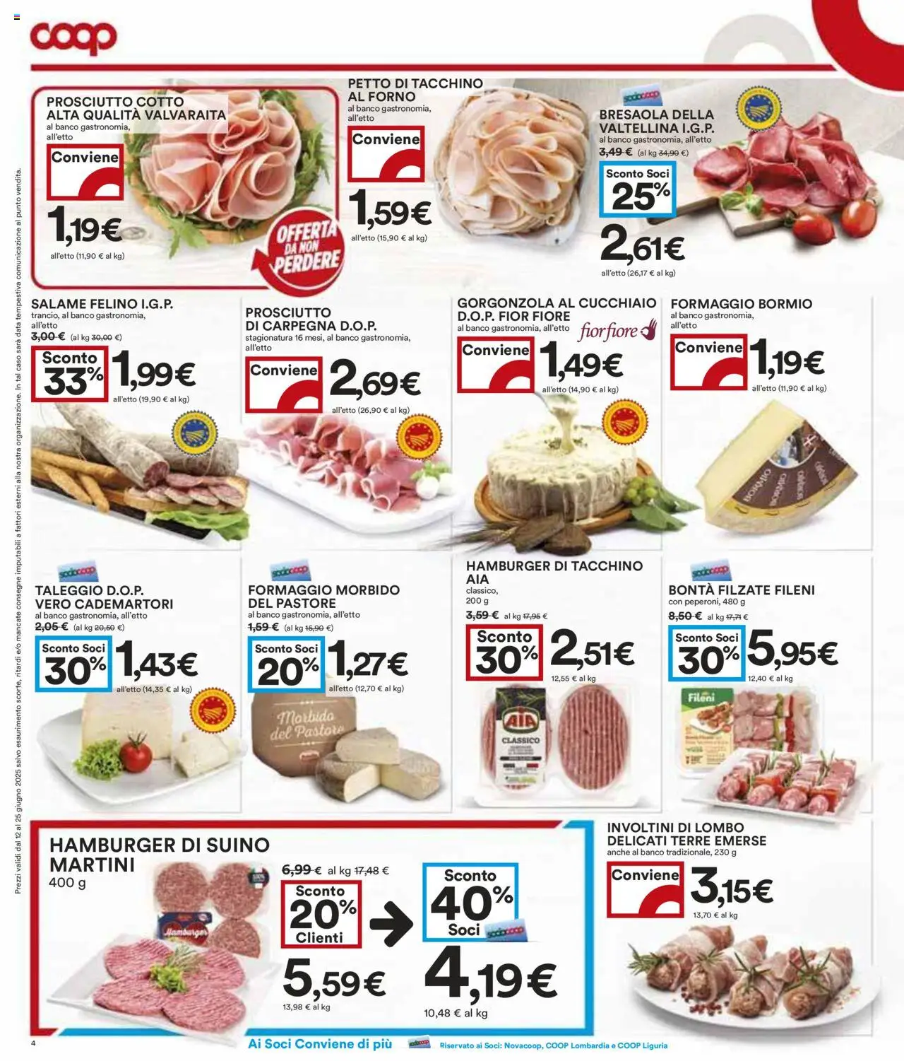 Volantino COOP del 12.06.2025 | Pagina: 4 | Prodotti: Prosciutto Cotto, Formaggio, Hamburger, Gorgonzola