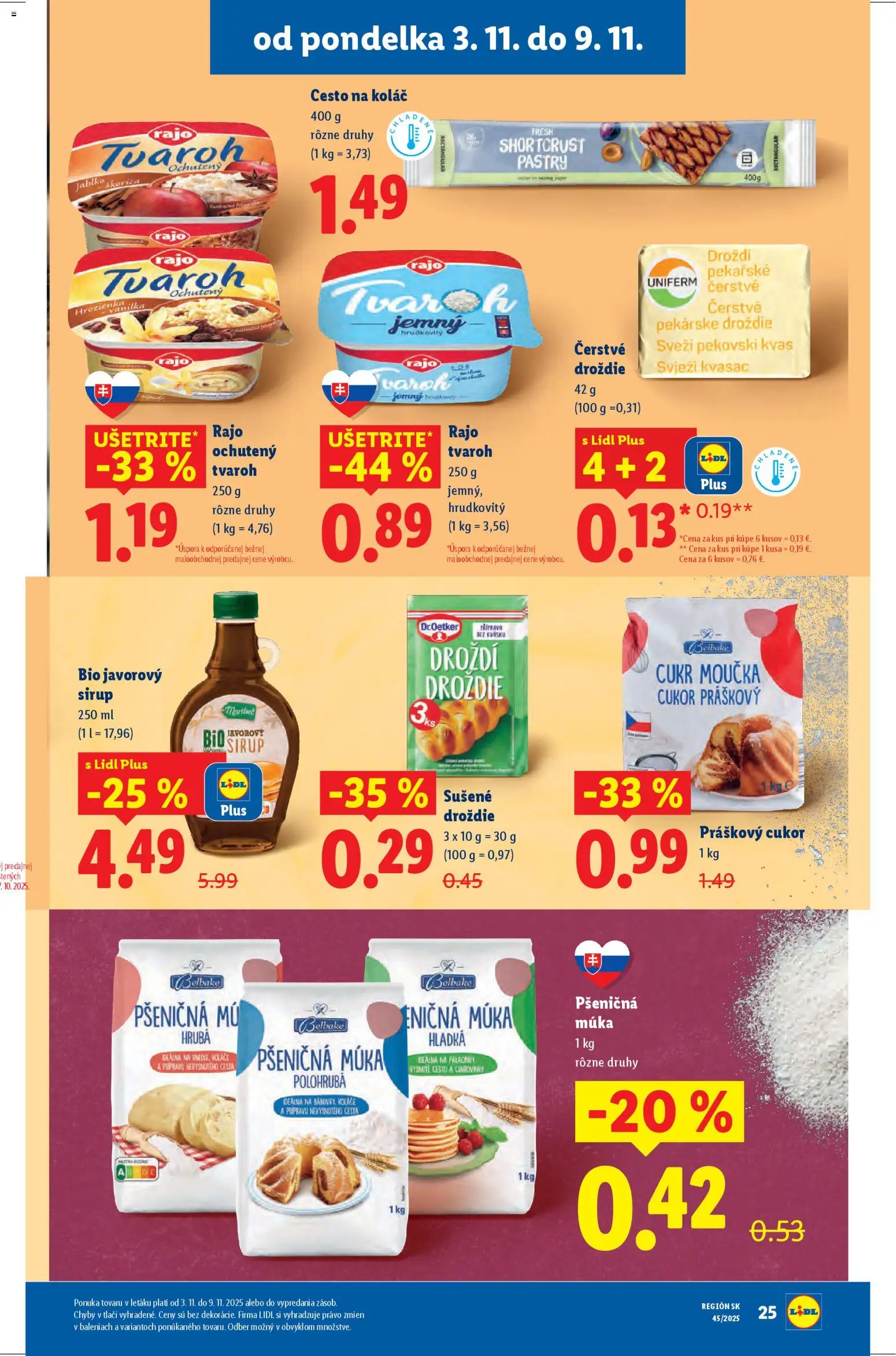 Nové Lidl akcie – leták je platný od 06.11.2025 | Strana: 65 | Produkty: Javorový sirup, Pšeničná múka, Hrozienka, Hladká múka