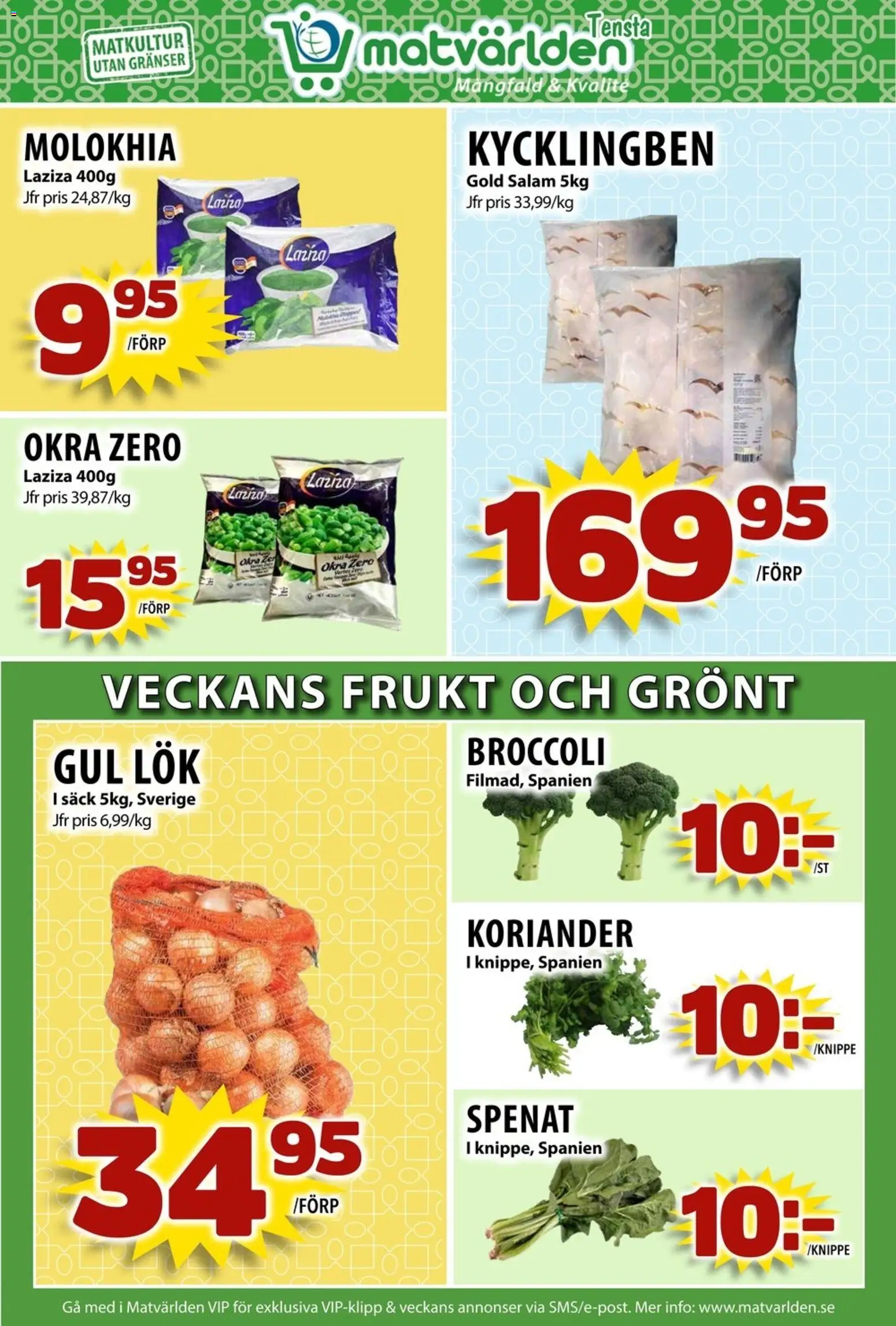 Matvärlden reklamblad aktuell från 10.11.2025 | Sida: 2 | Produkter: Spenat, Gul lök, Broccoli, Koriander