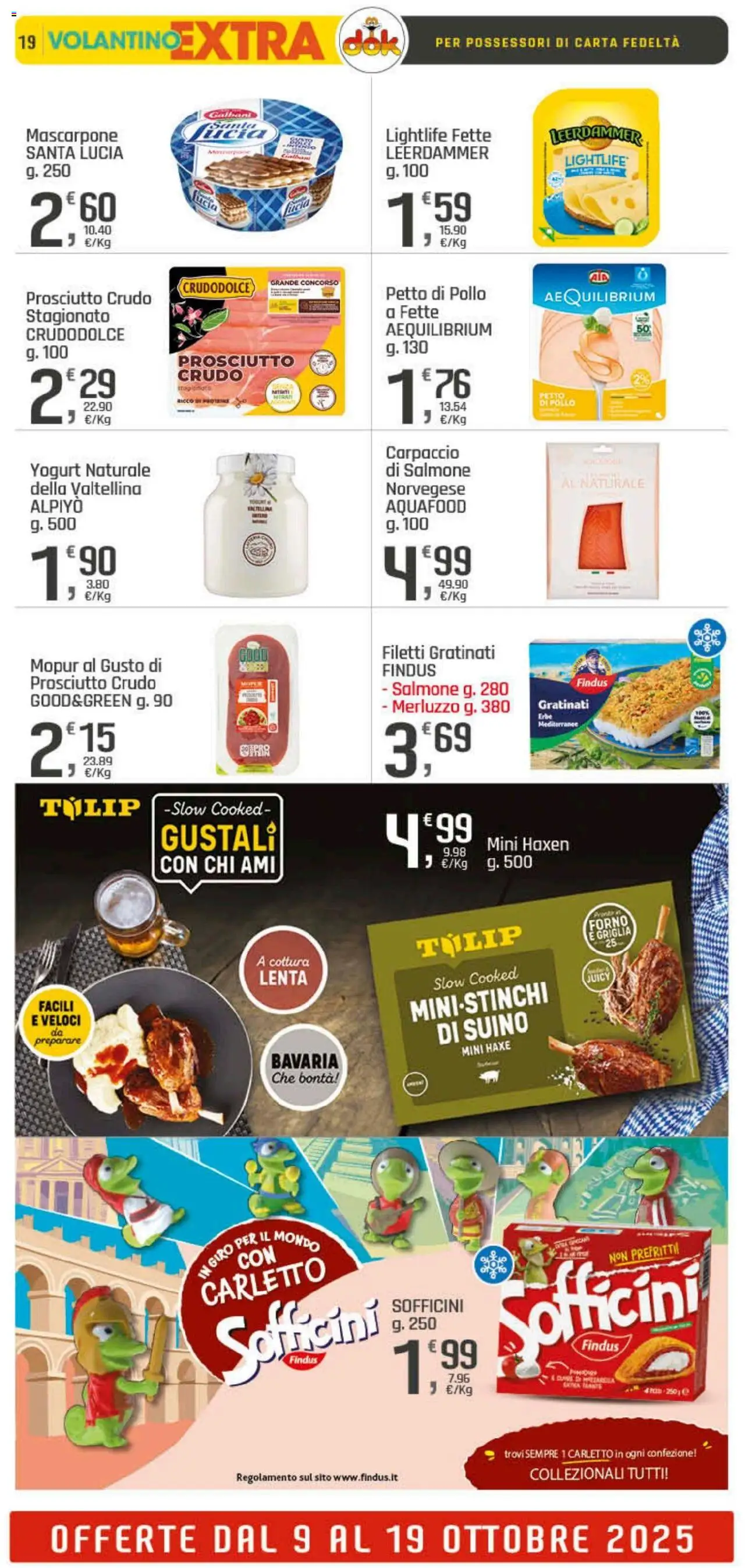 Volantino DOK del 09.10.2025 | Pagina: 19 | Prodotti: Petto di Pollo, Merluzzo, Mascarpone, Griglia