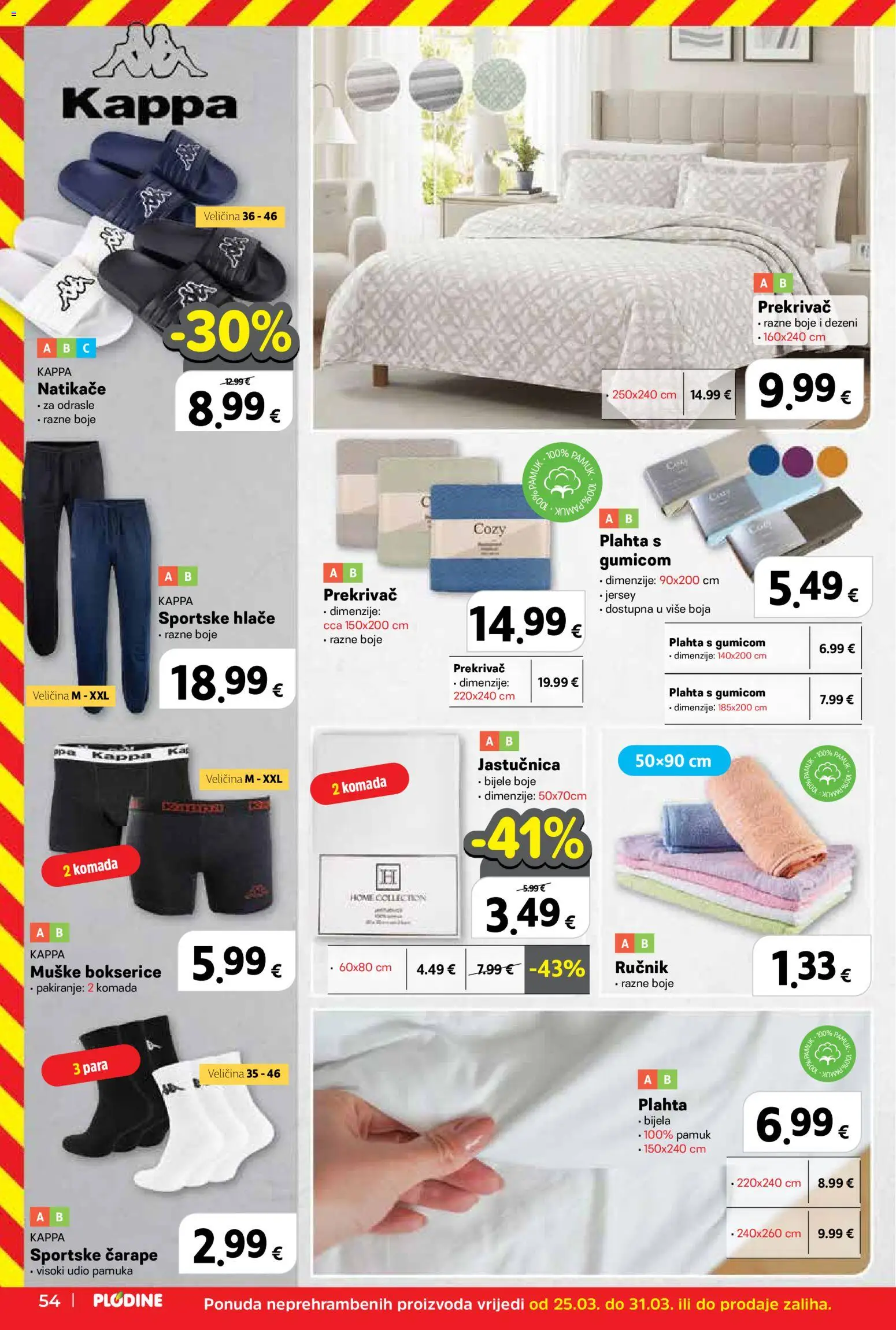 Plodine katalog | vrijedi od 25.03.2026 | Stranica: 54 | Proizvodi: Hlače, Jastučnica, Plahta, Bokserice