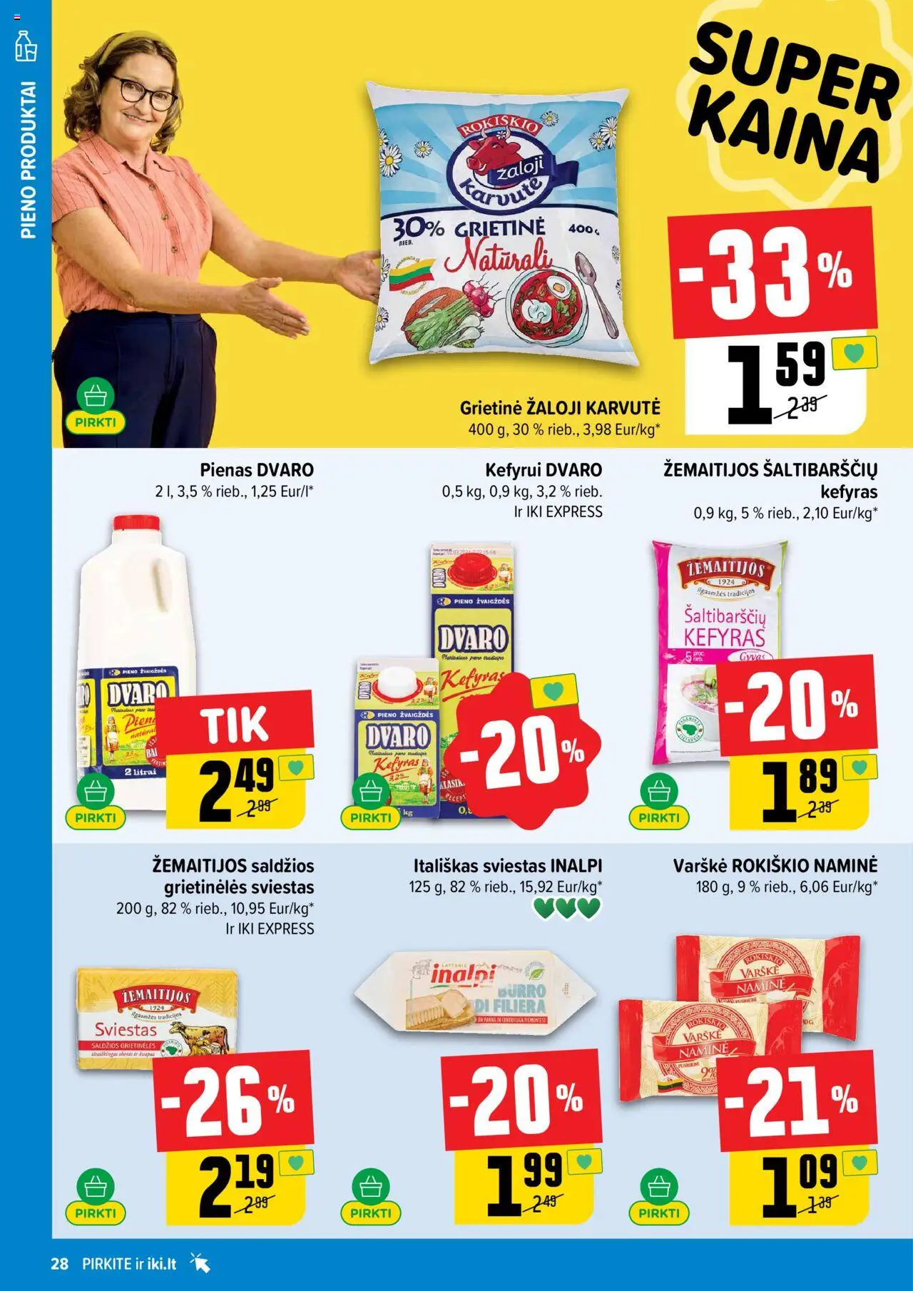 IKI akcijos nuo 08.09.2025 | Puslapis: 28 | Prekių: Pienas, Sviestas, Varškė, Grietinė