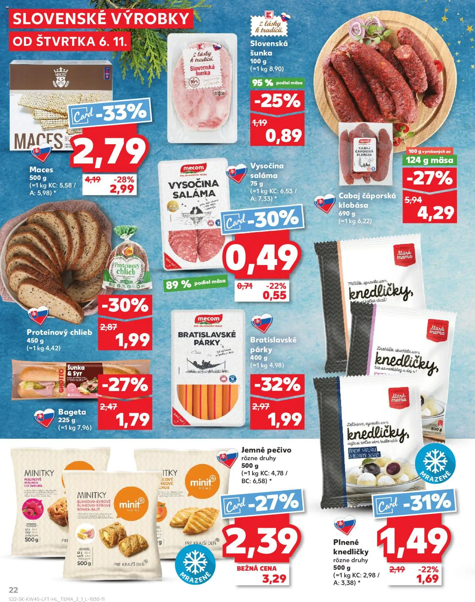 Nové Kaufland akcie – leták je platný od 06.11.2025 | Strana: 22 | Produkty: Saláma, Klobása, Proteínový chlieb, Párky