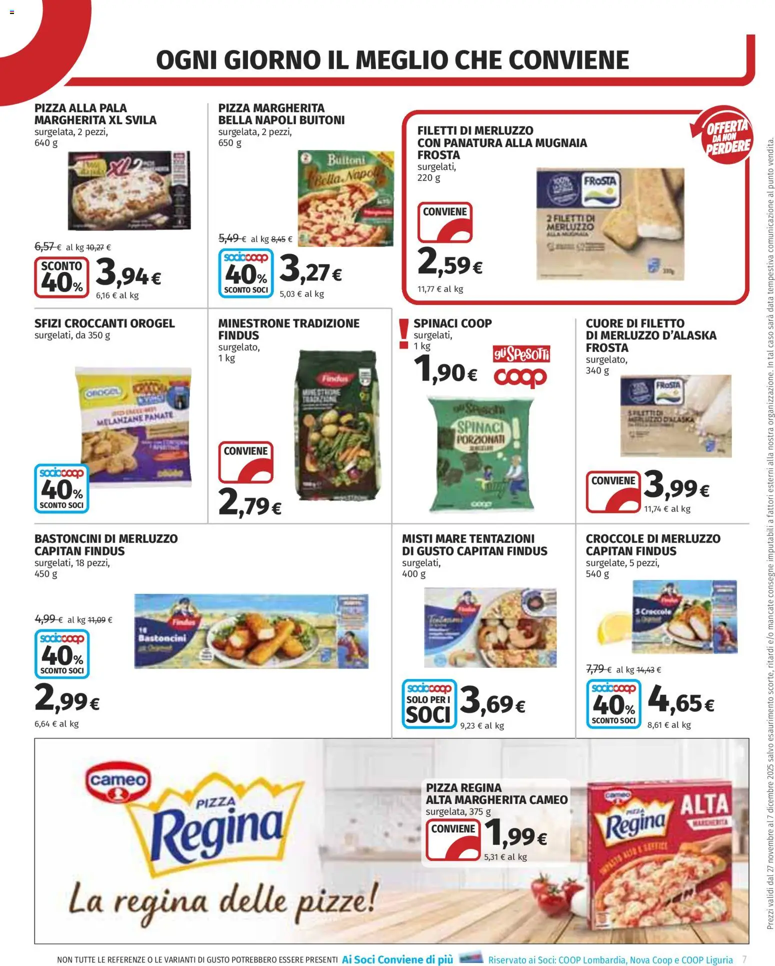 Volantino COOP del 27.11.2025 | Pagina: 7 | Prodotti: Minestrone, Pizza, Merluzzo, Spinaci